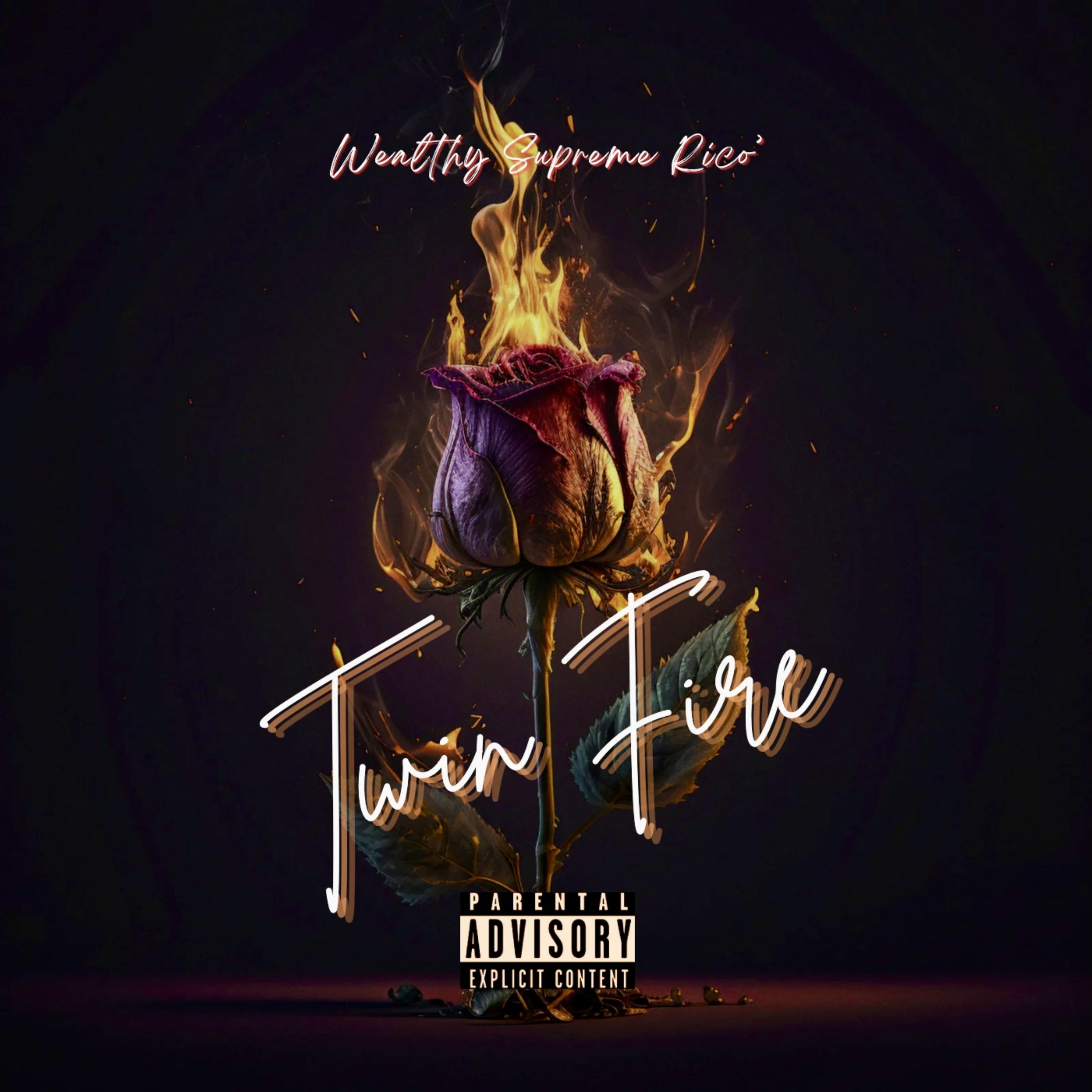 Twin Fire by Wealthy Supreme Rico’ cover art