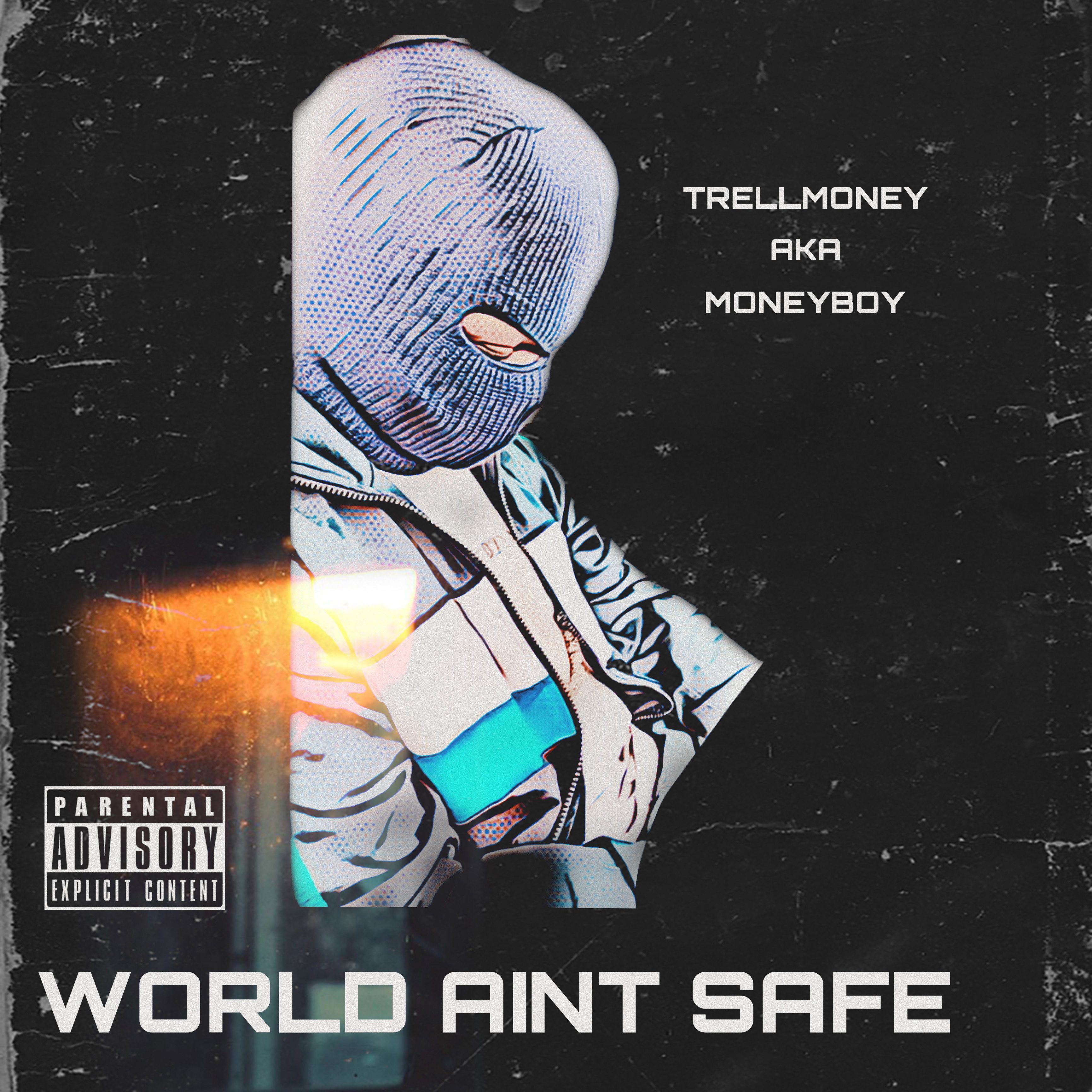 World Aint Safe artwork