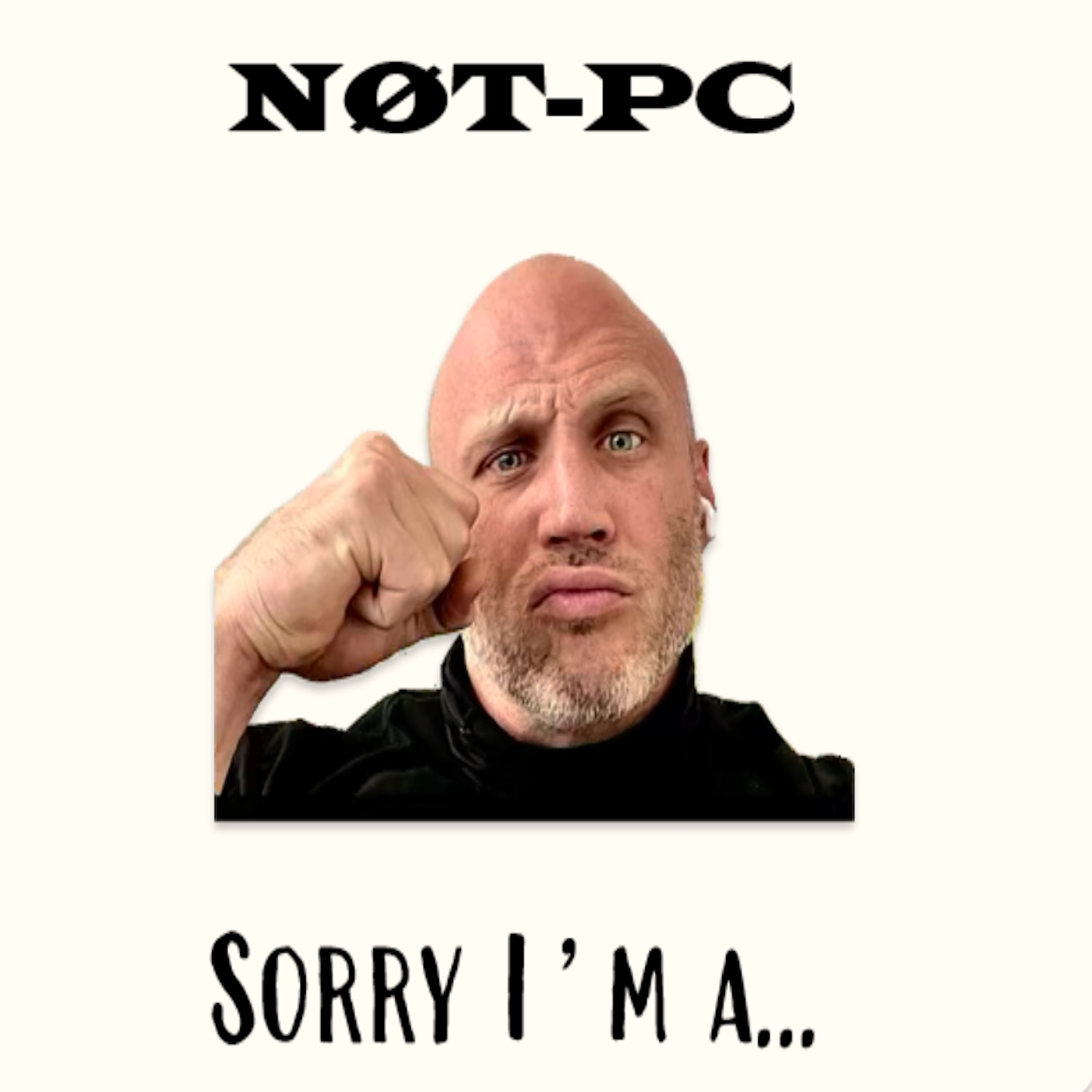 Sorry I’m A… artwork