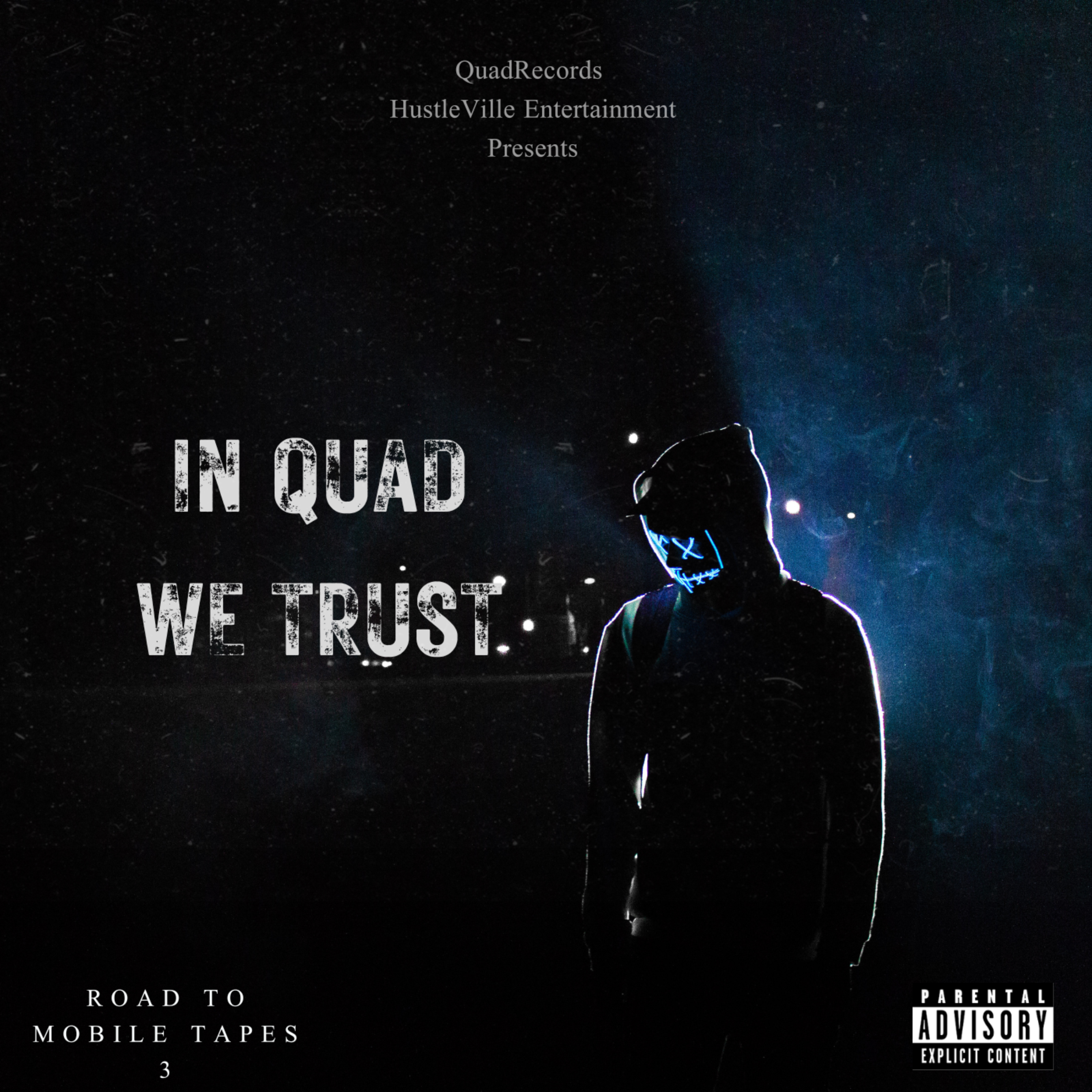 In Quad We Trust: Road To Mobile Tapes 3 artwork