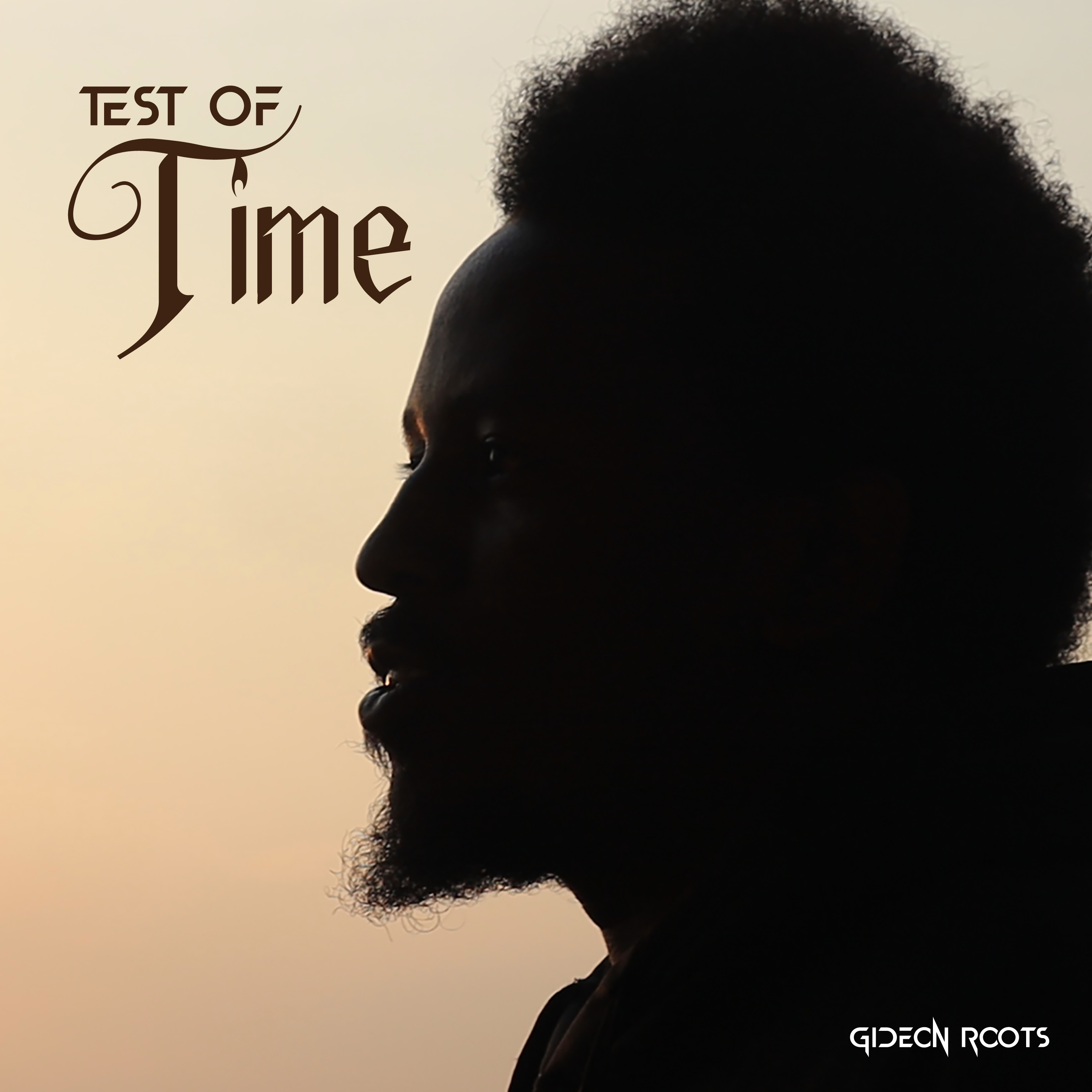 TEST OF TIME by Gideon Roots