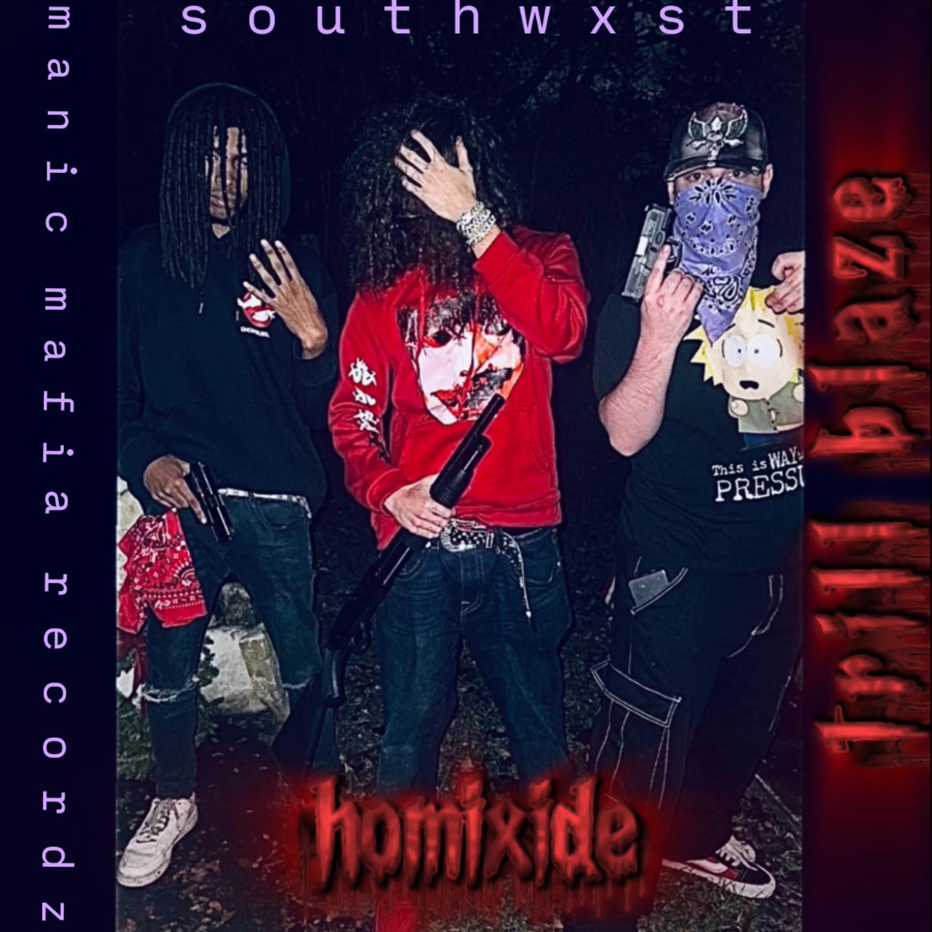 southwxst homixide by trill blaze cover art