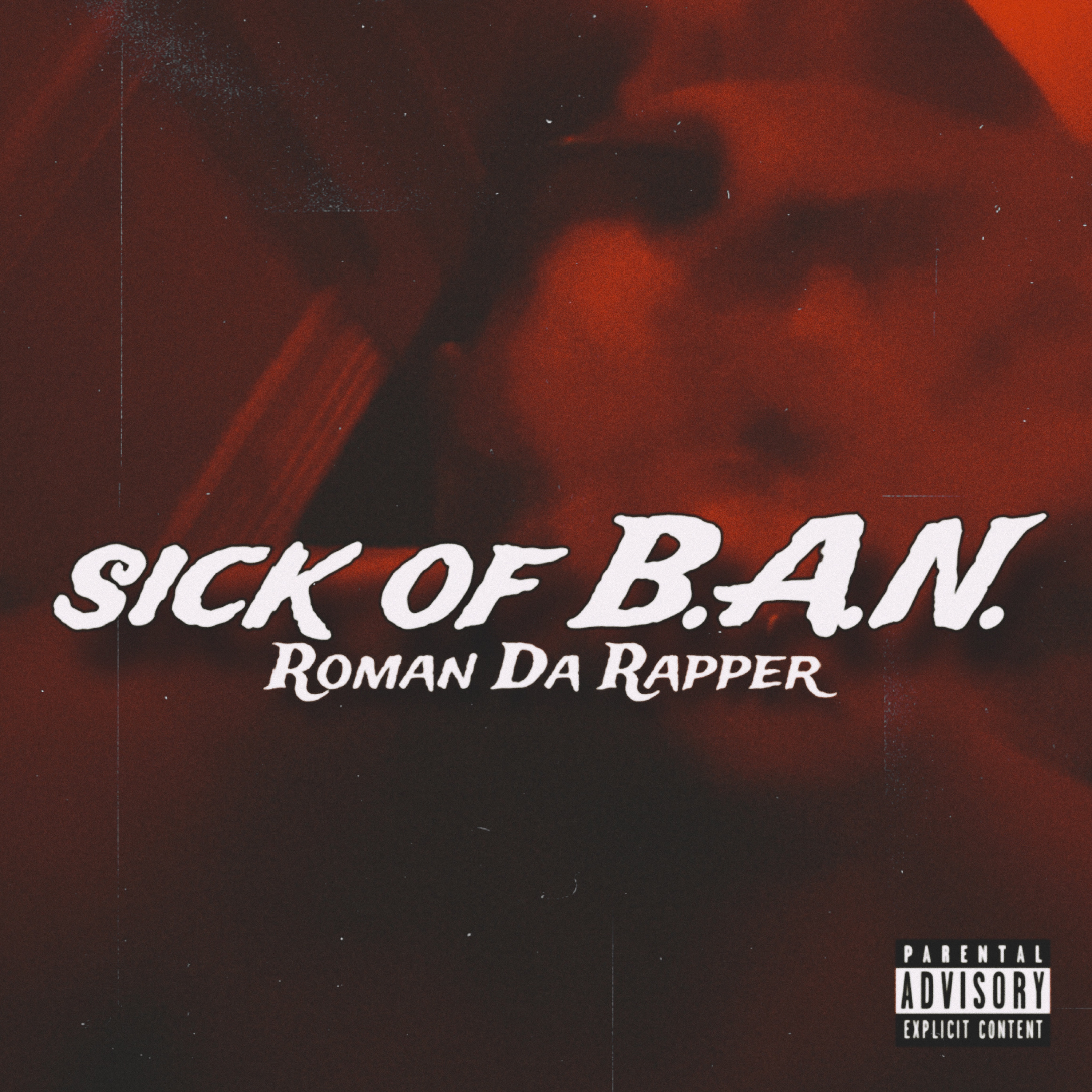 Sick of B.A.N. artwork