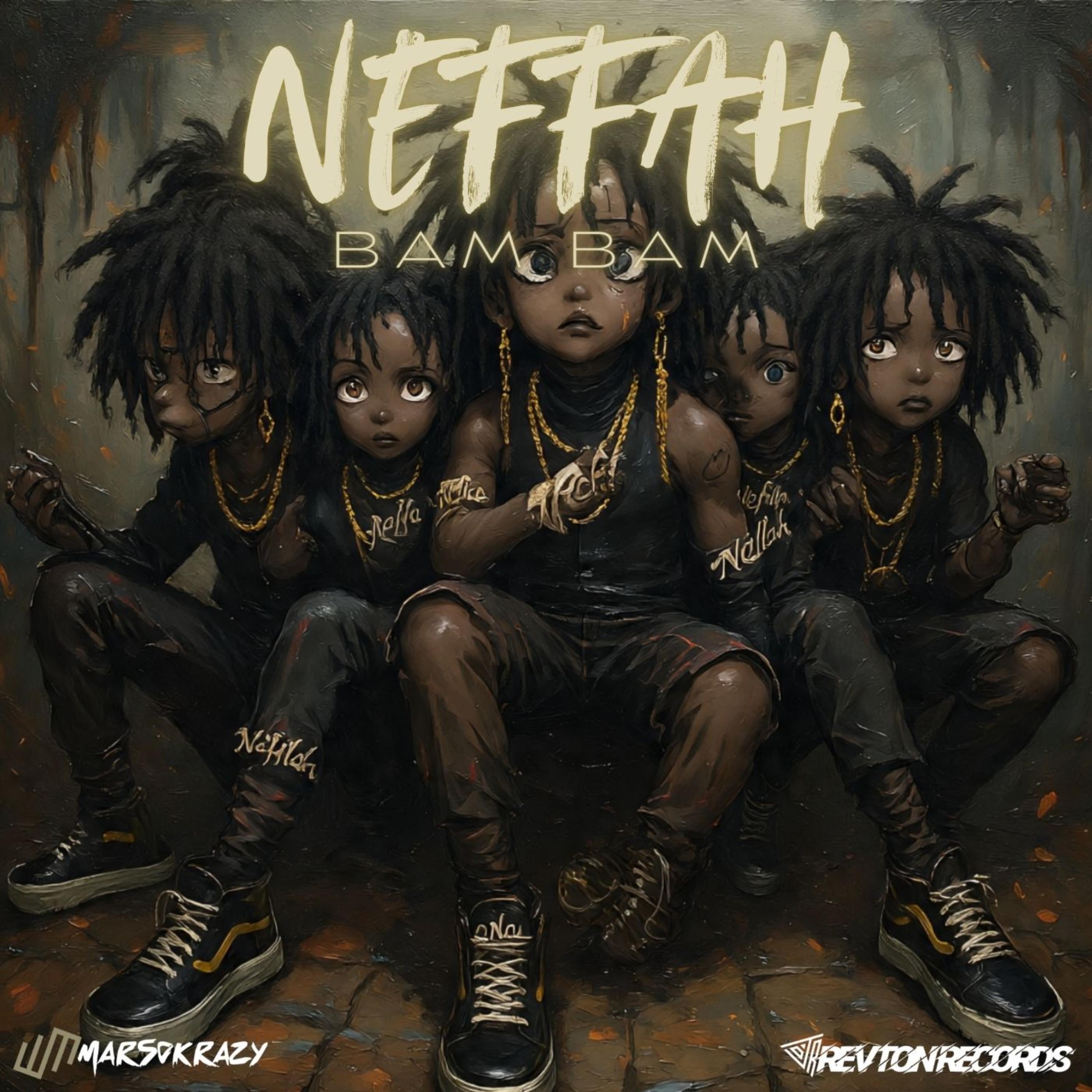 NEFFAH BAM BAM artwork