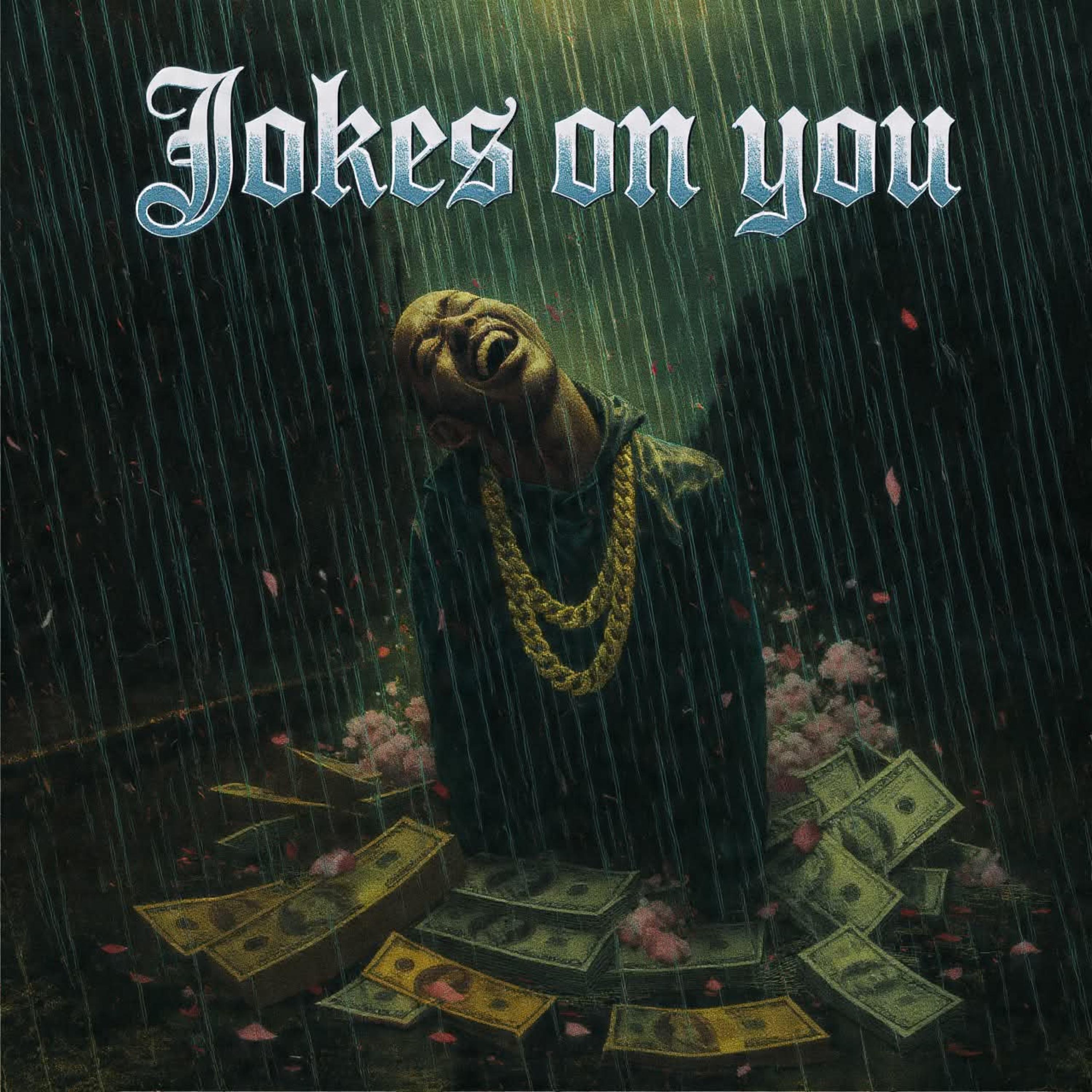 Hahaha Jokes On You by AJ Nation cover art
