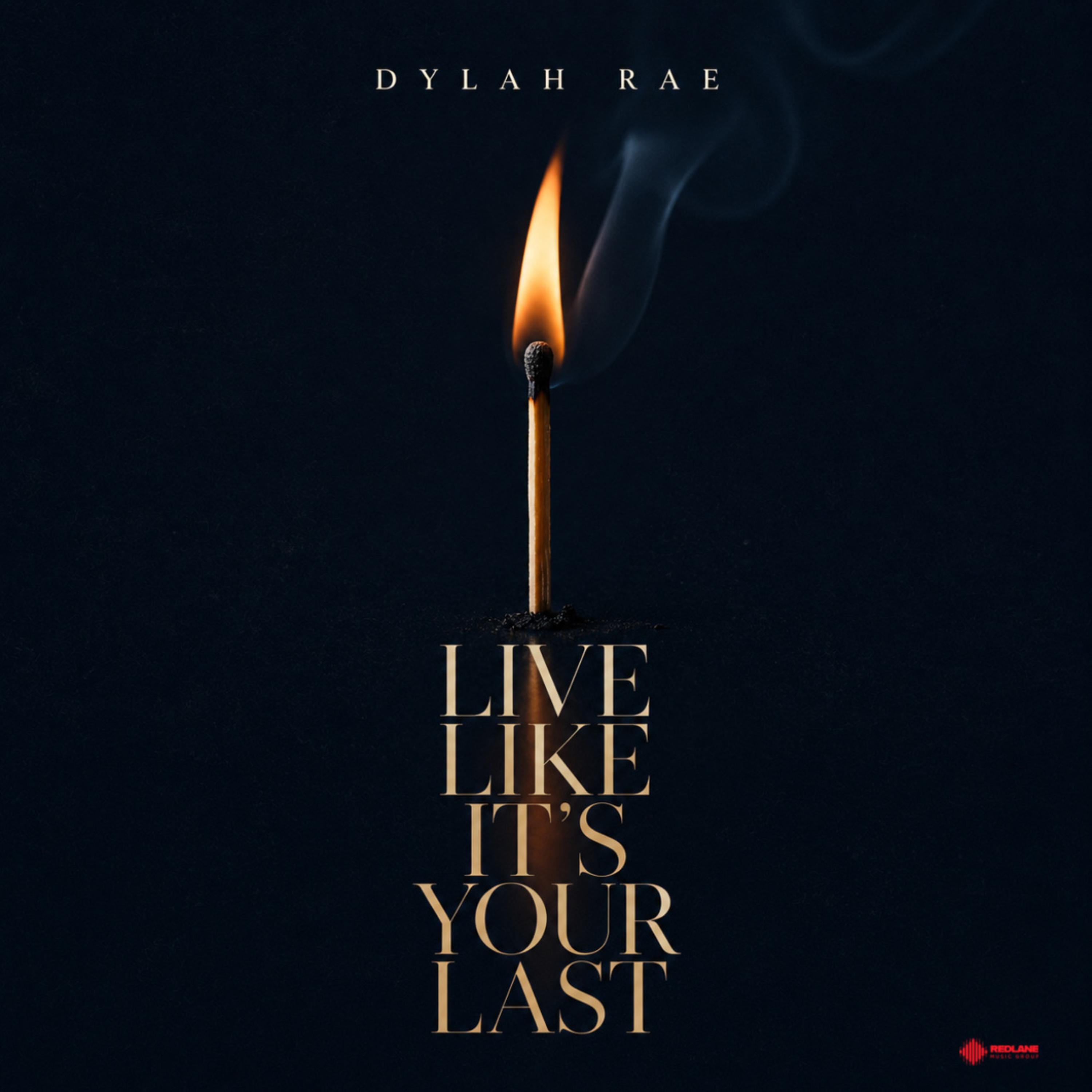 Live Like It’s Your Last by Dylah Rae cover art