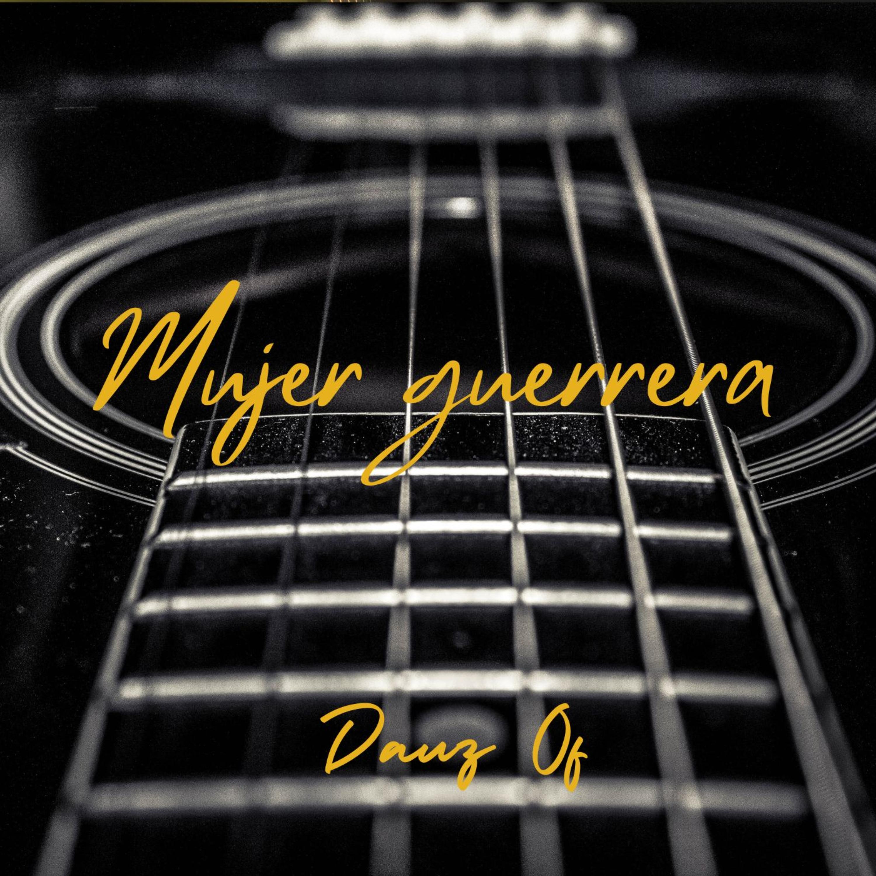 Mujer Guerrera by DAUZ OF cover art