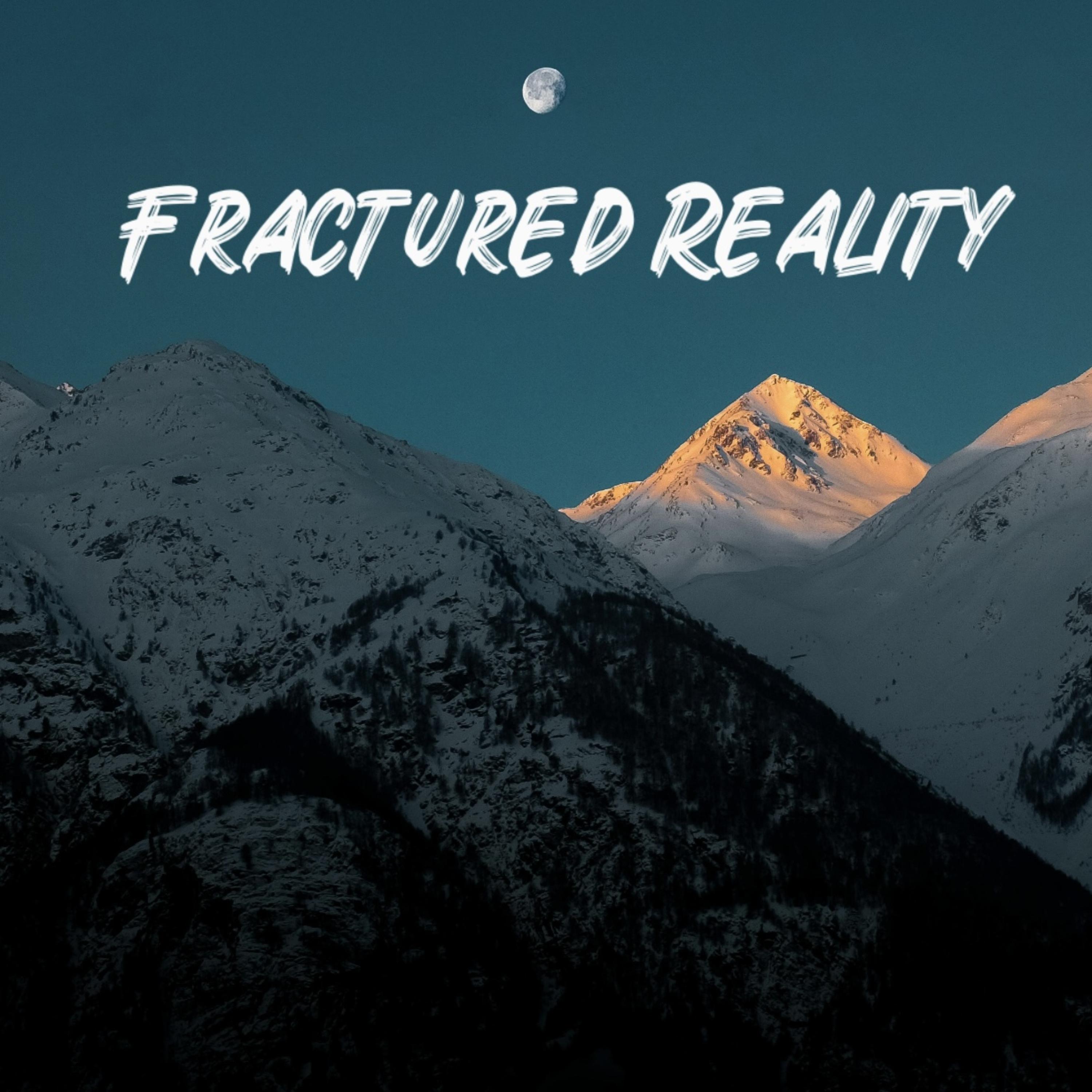 Fractured Reality artwork