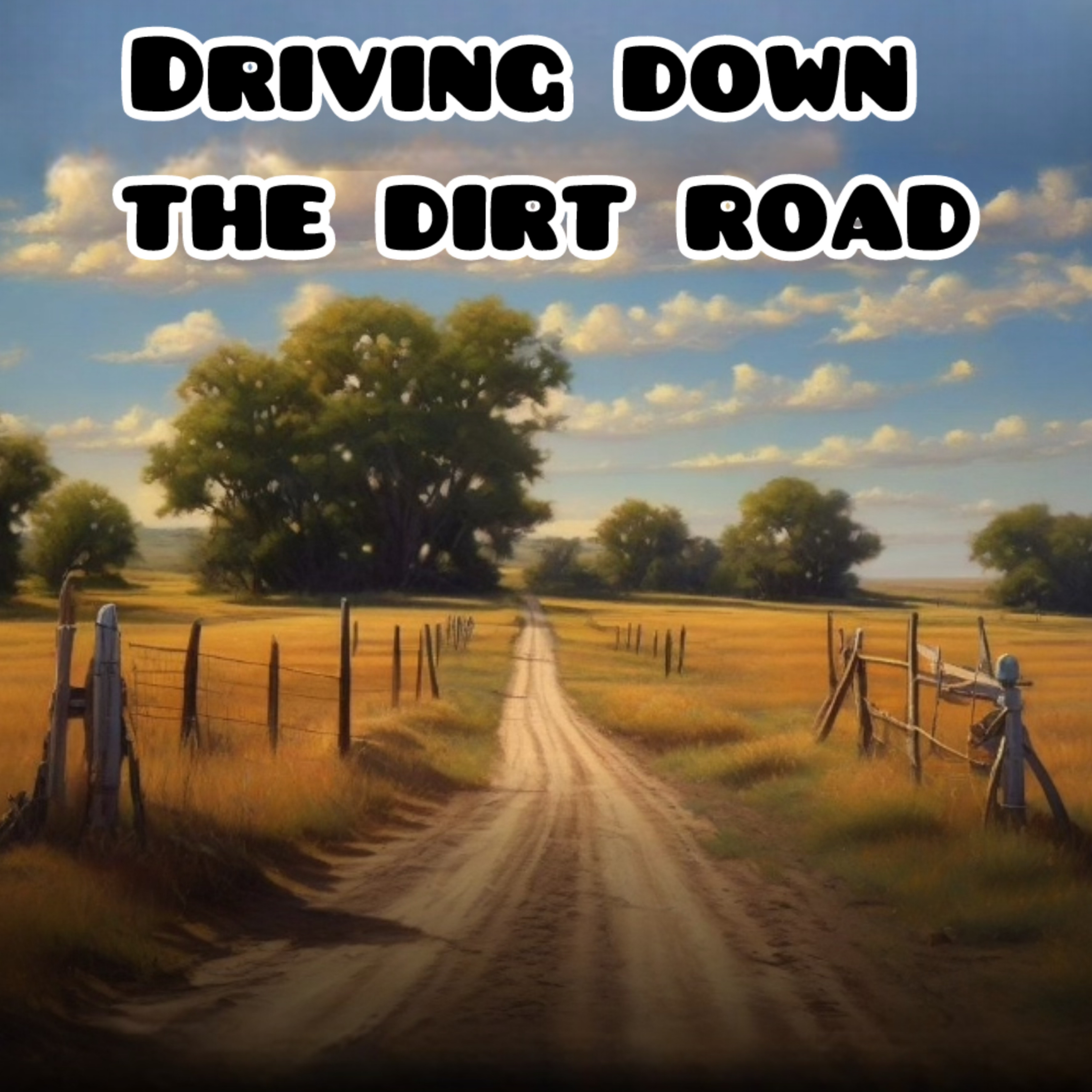 Driving Down The Dirt Road artwork
