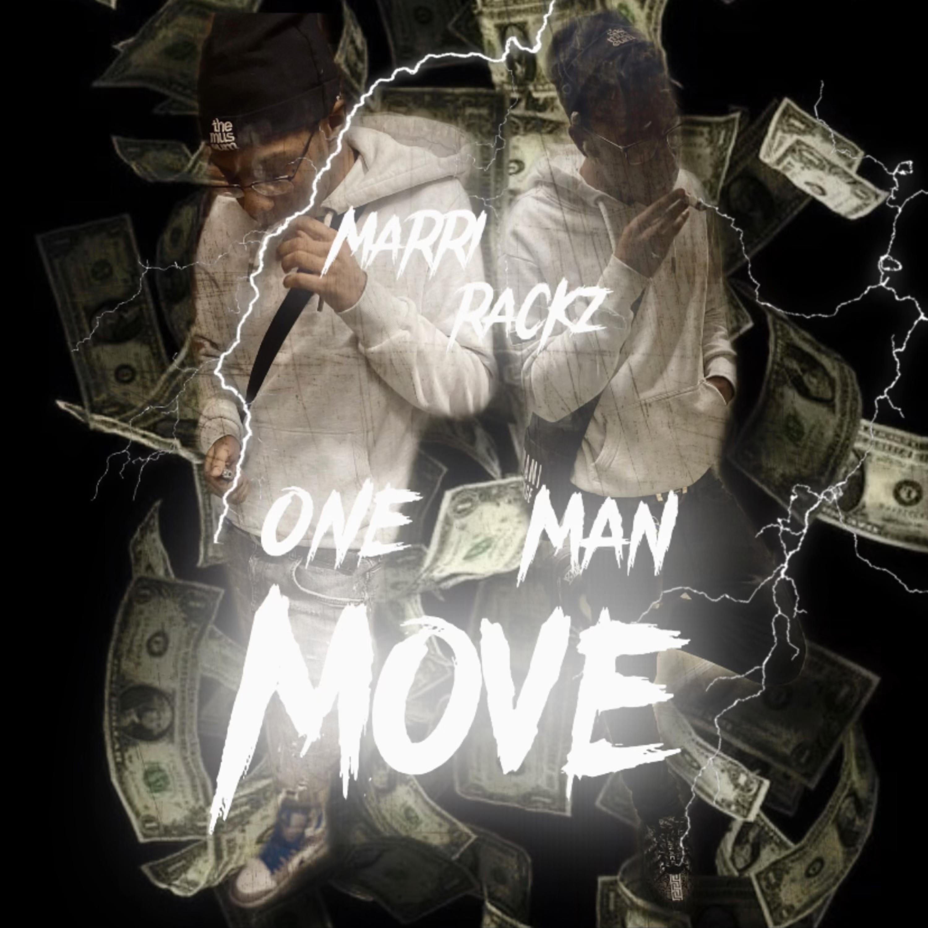 One Man Move by MarriRackz cover art