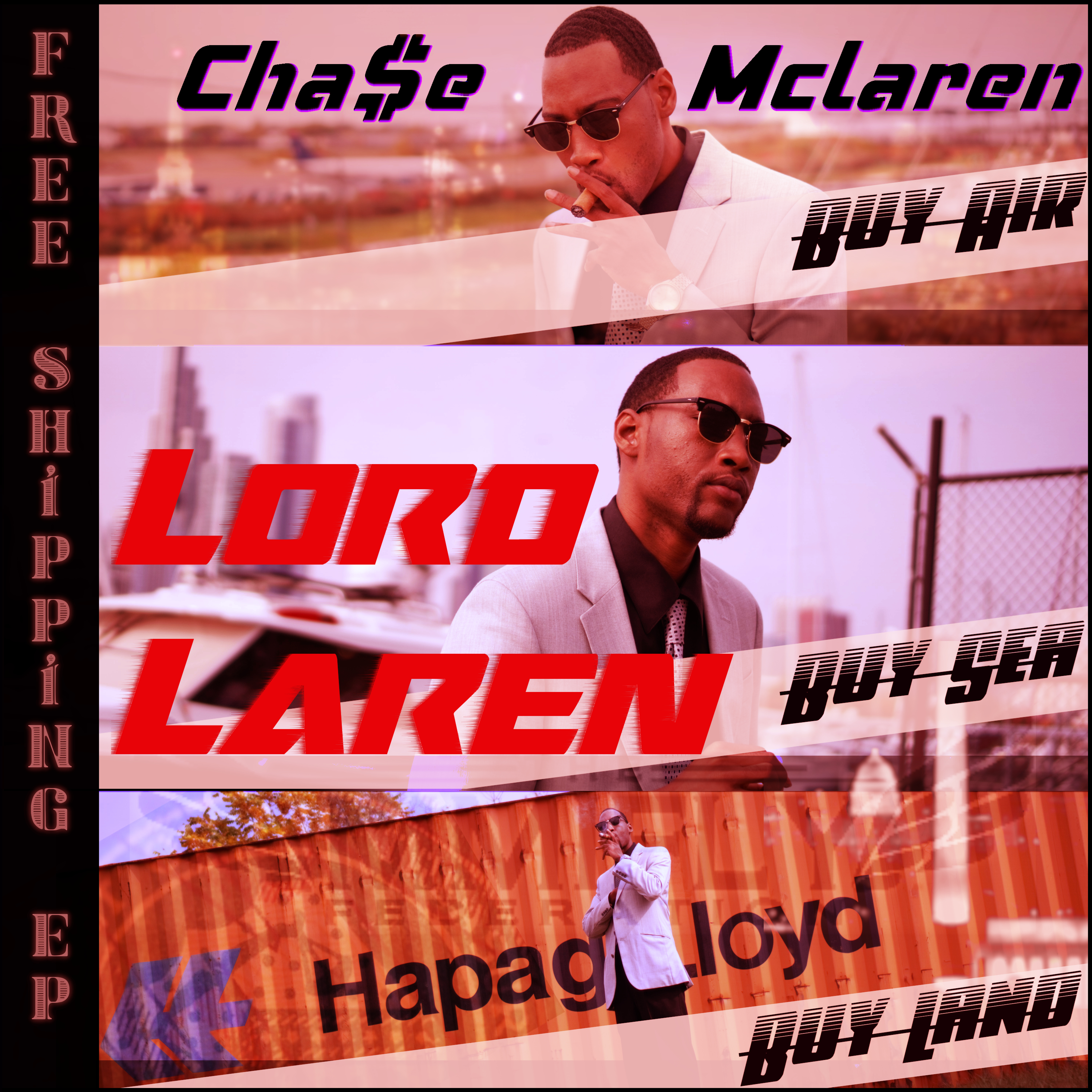 Lord Laren-Free Shipping EP (Buy Land, Buy Sea, Buy Air) by Cha$e Mclaren cover art