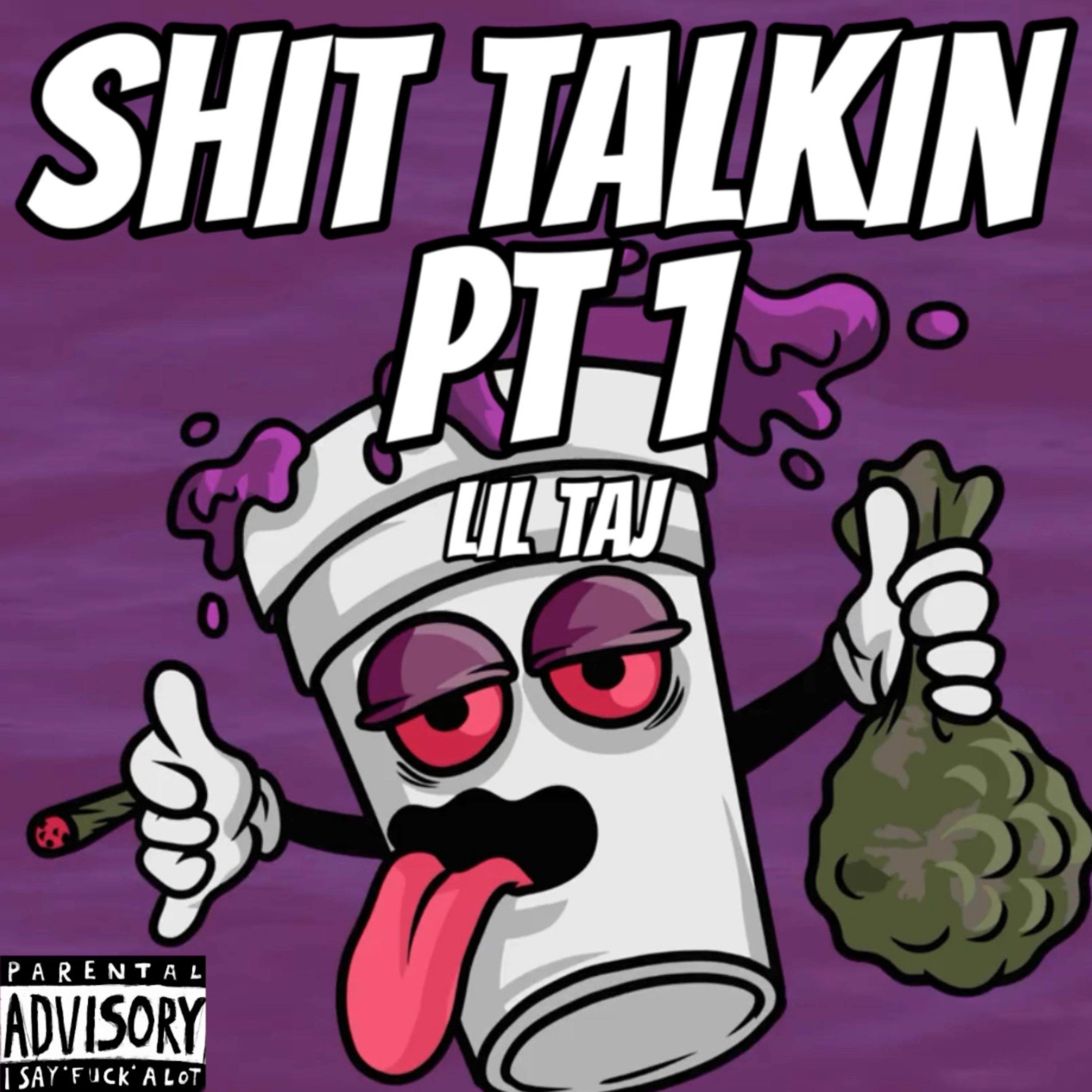Shit Talkin Pt. 1 artwork