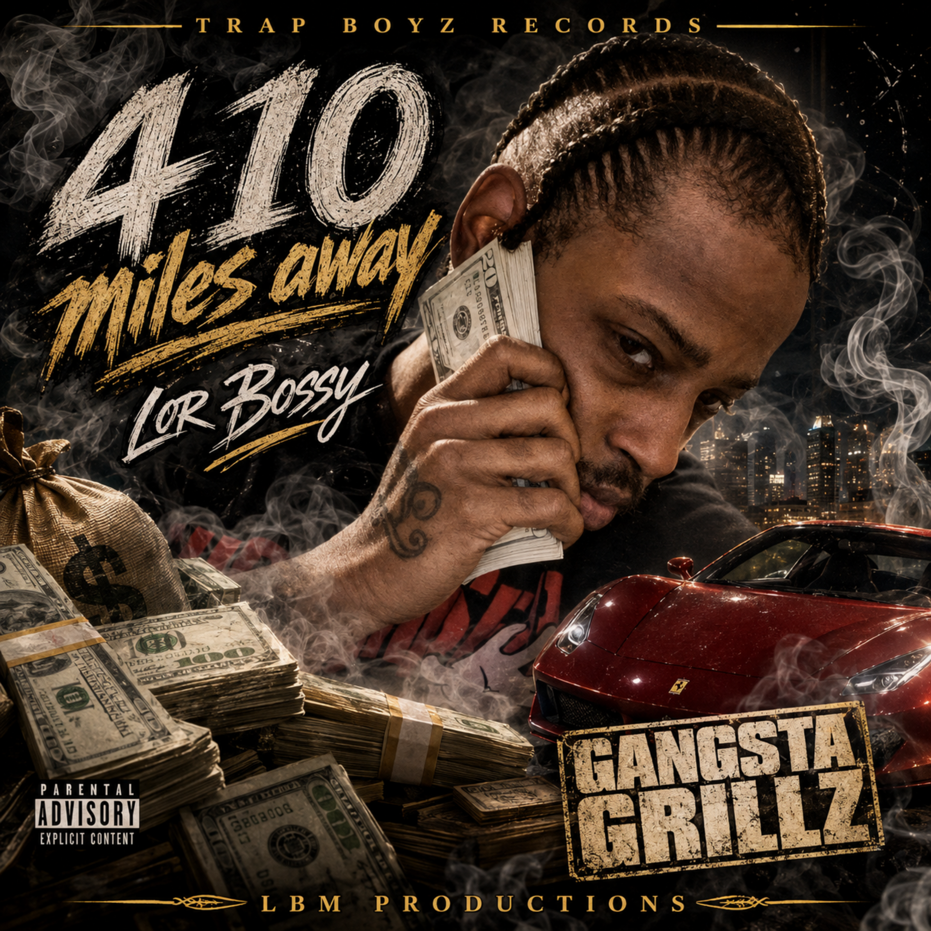 410 Miles Away Gangsta Grillz by Lor Bossy cover art