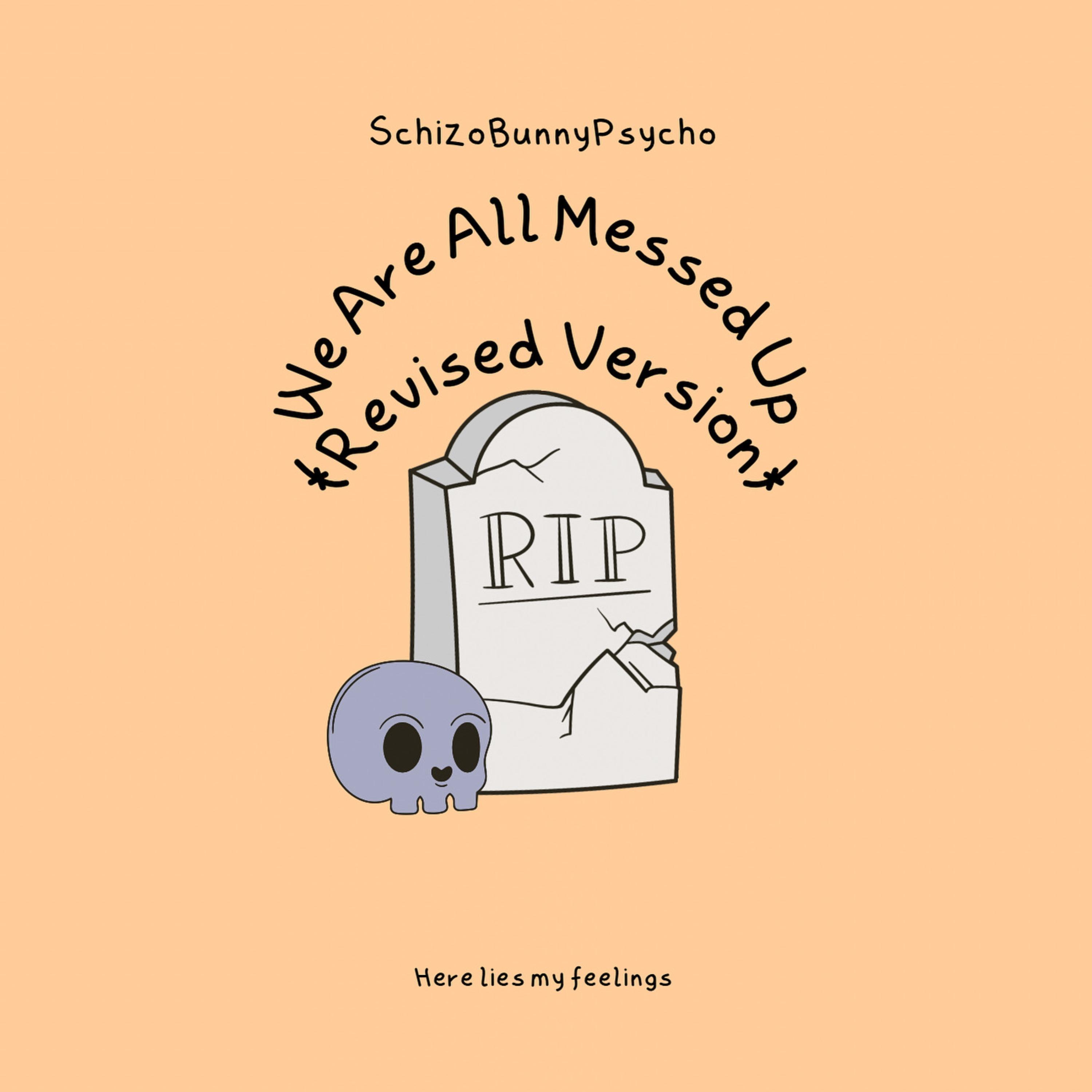 We Are All Messed Up (Revised Version) artwork