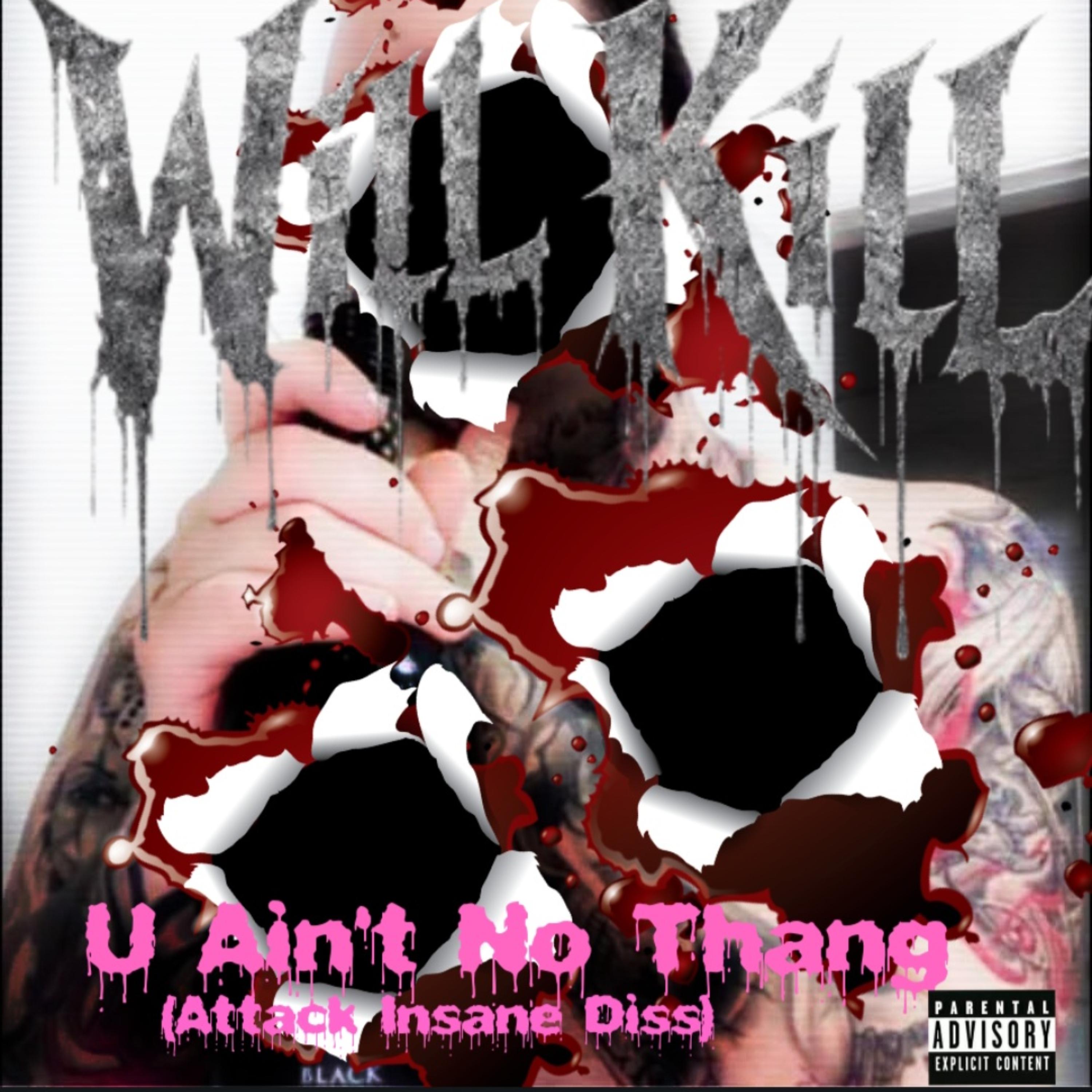 U Ain't No Thang (Attack Insane Diss) artwork
