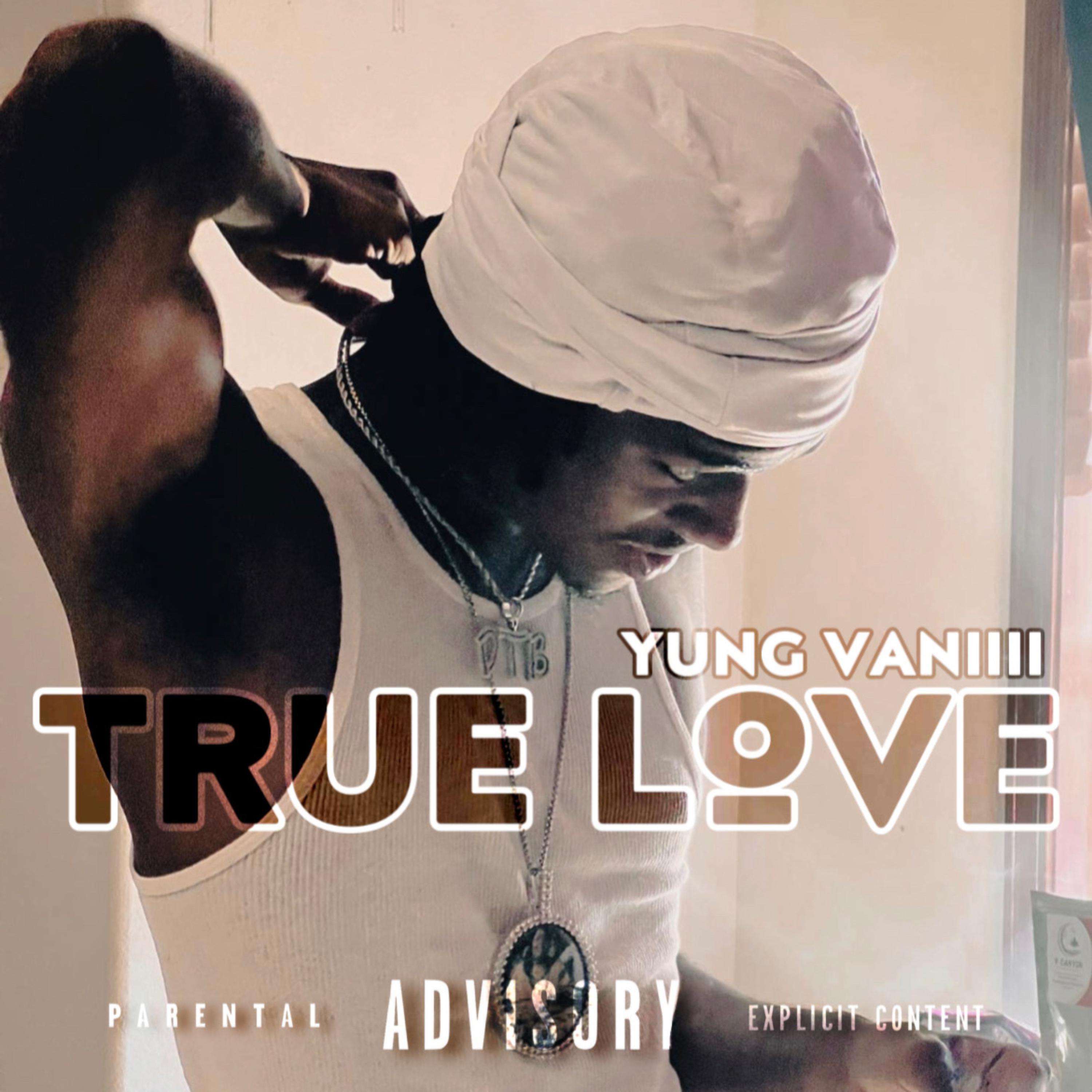 True Love by Yung Vaniii cover art