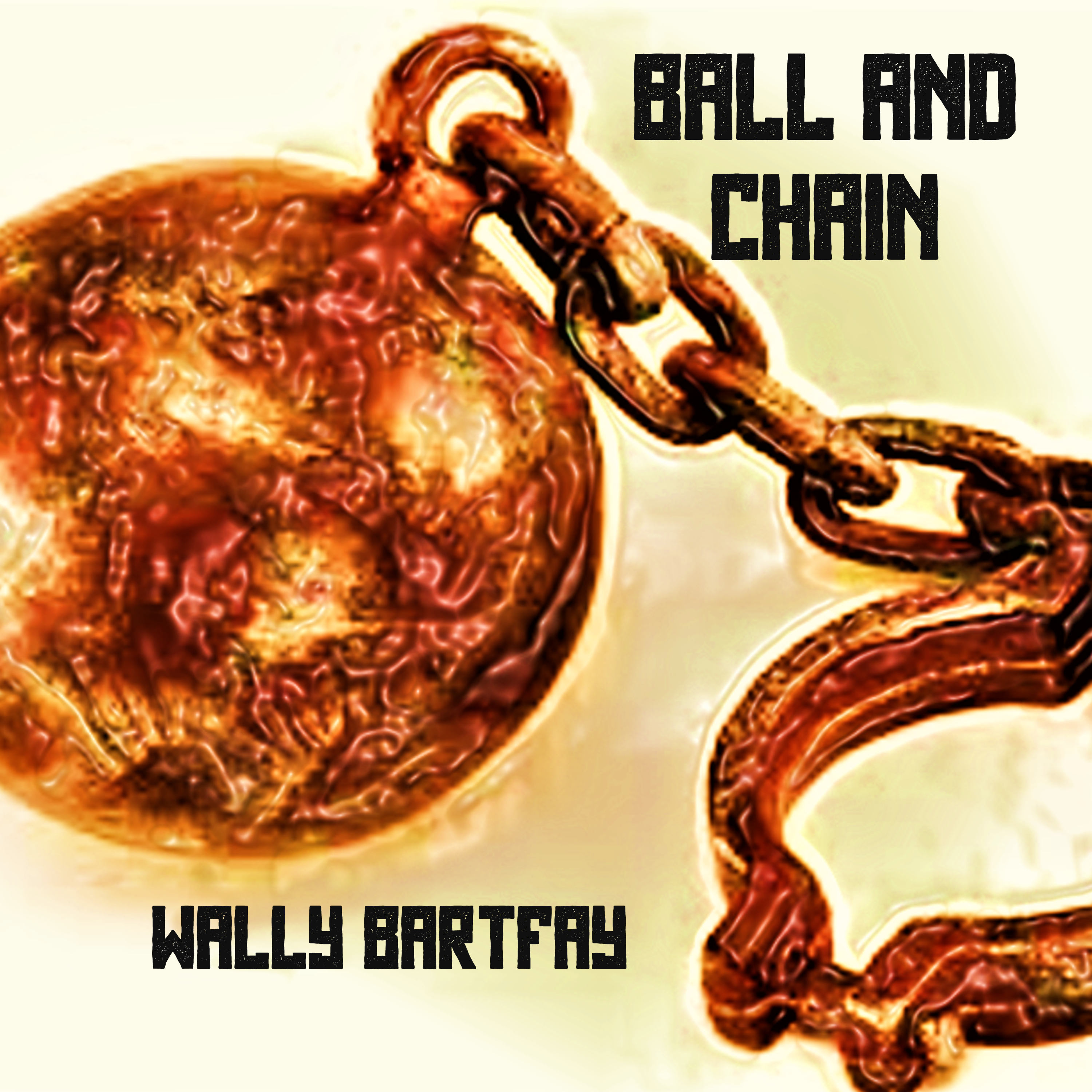 BALL AND CHAIN (Radio Version) artwork