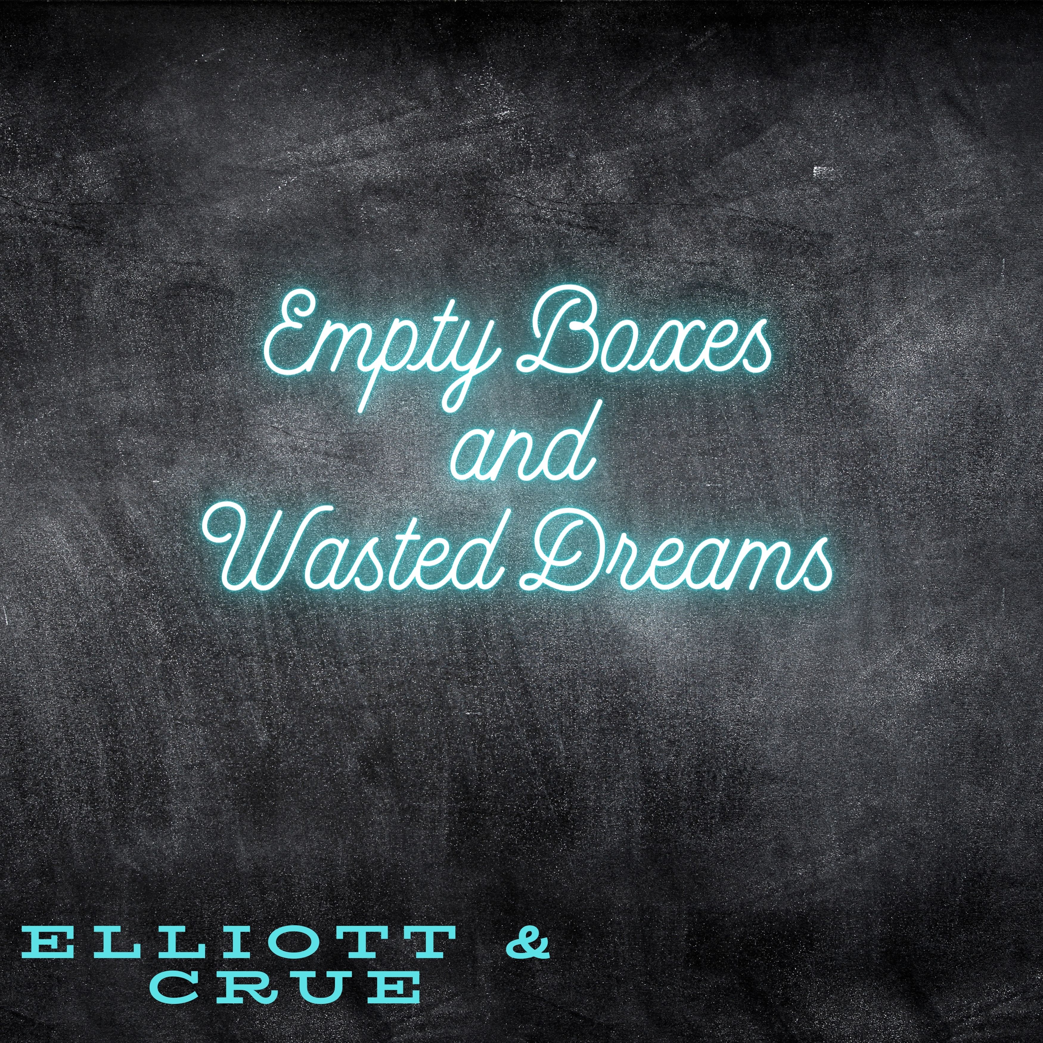 Empty Boxes and Wasted Dreams artwork