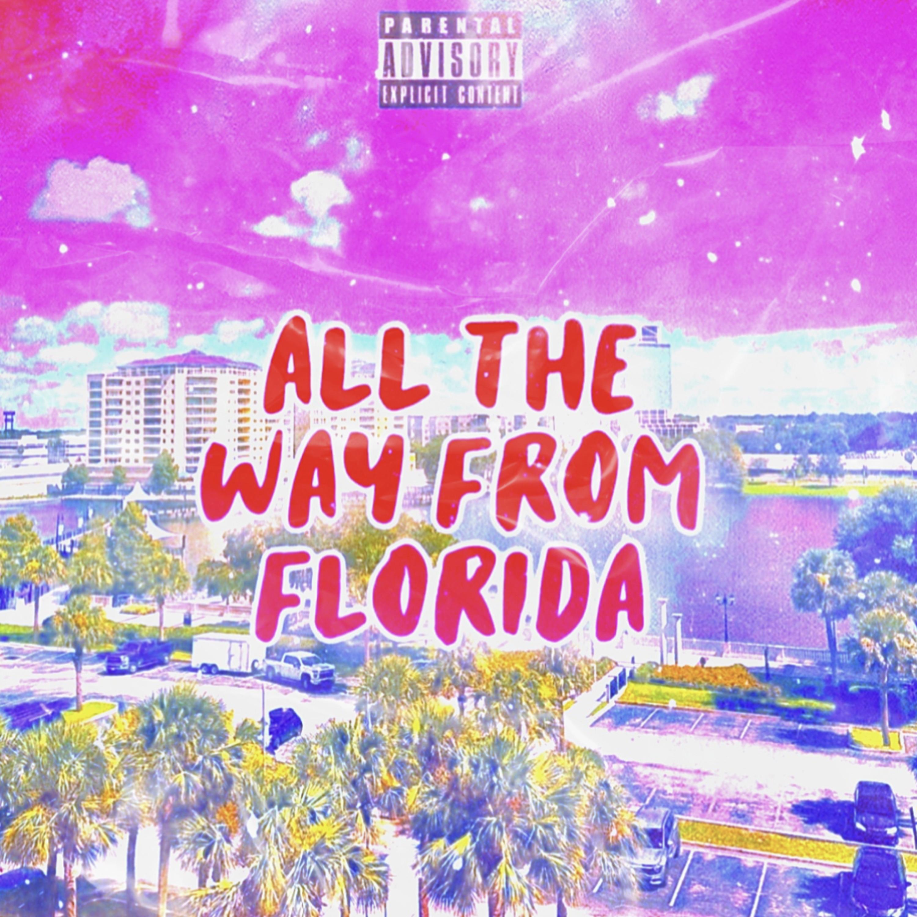 All The Way From Florida ( Bass Boosted ) artwork