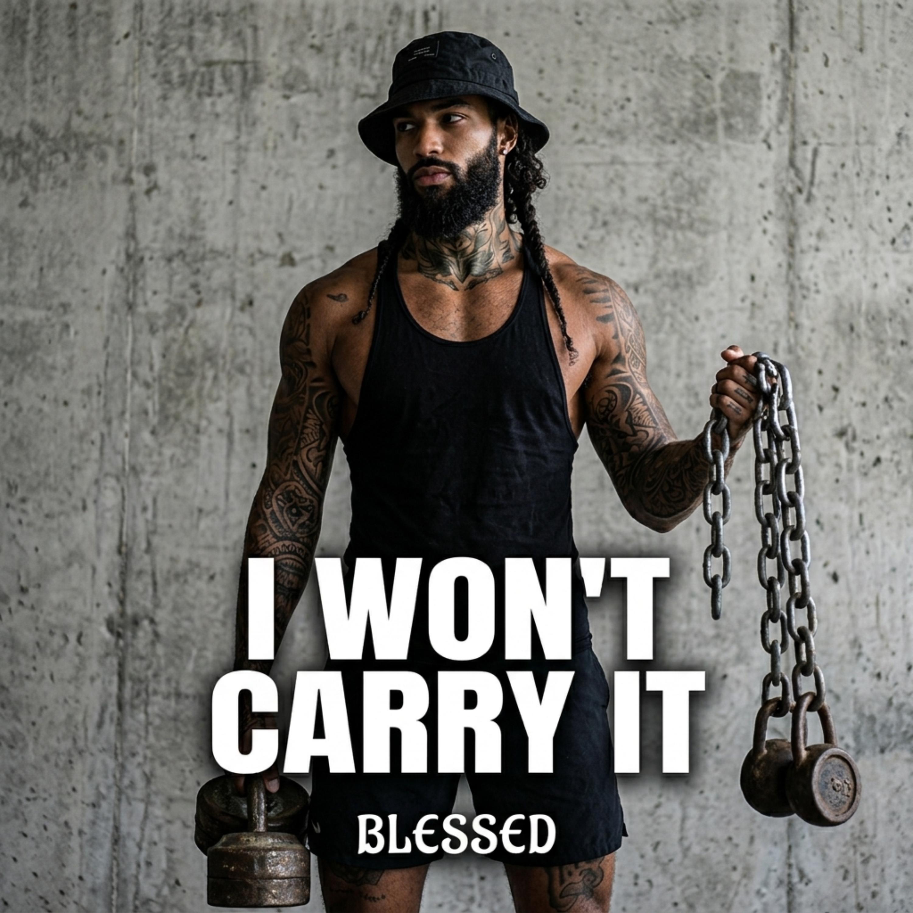 I Won't Carry It artwork