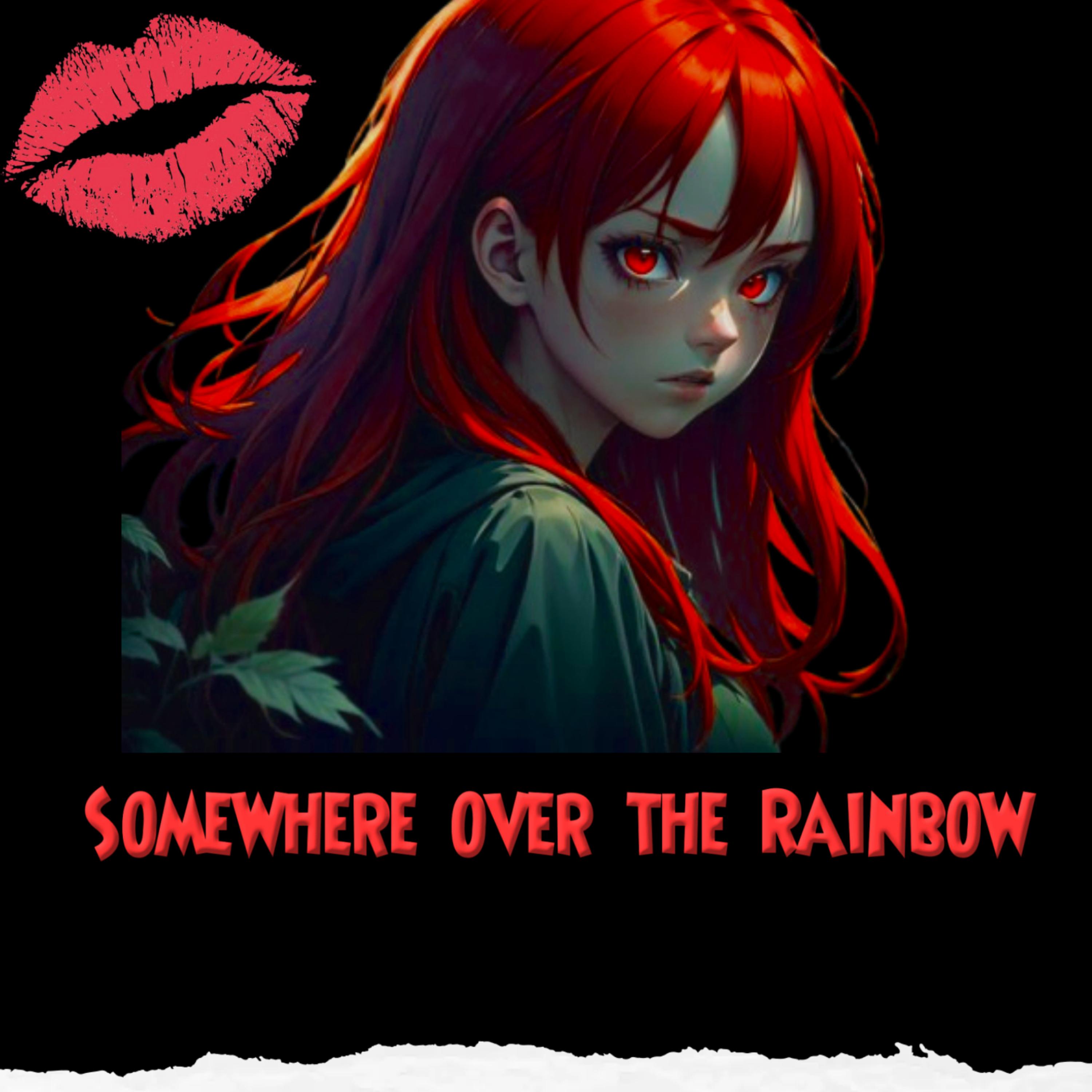 Somewhere over the Rainbow artwork