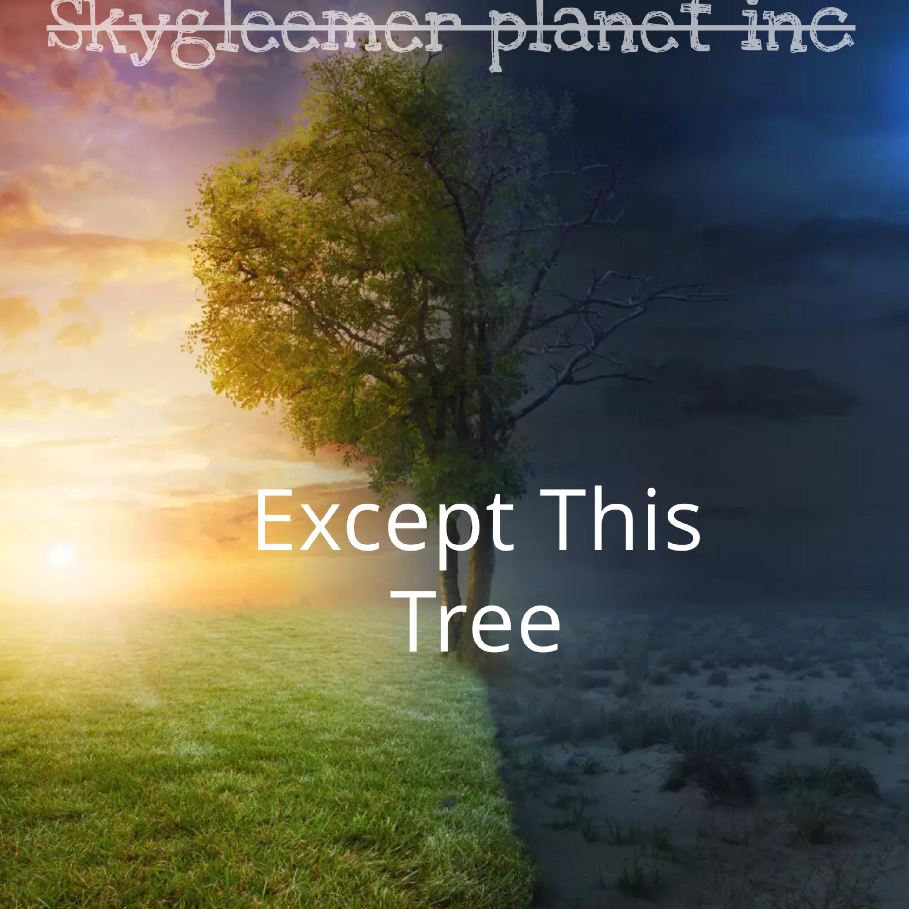 Except That Tree artwork