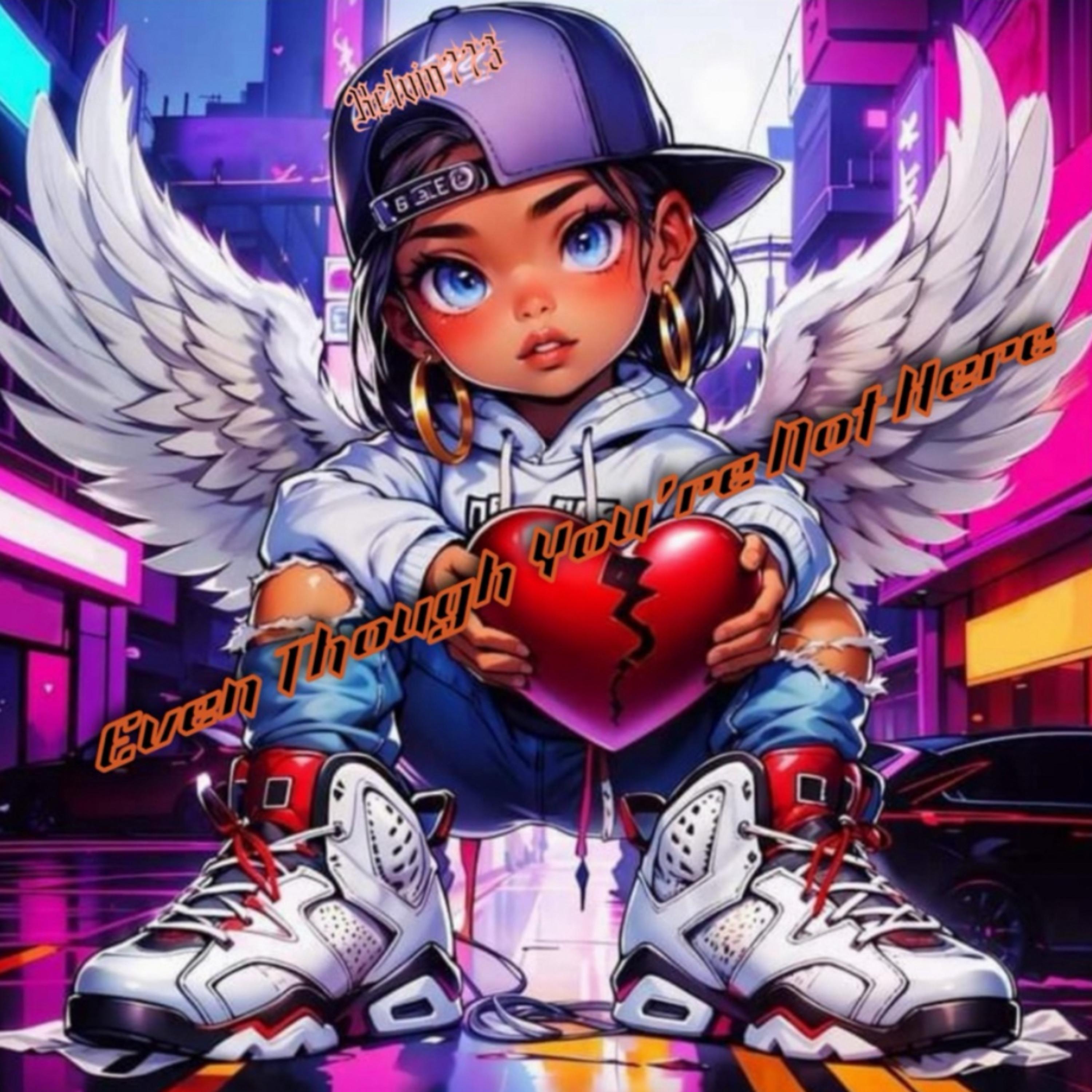 Even Though You’re Not Here artwork