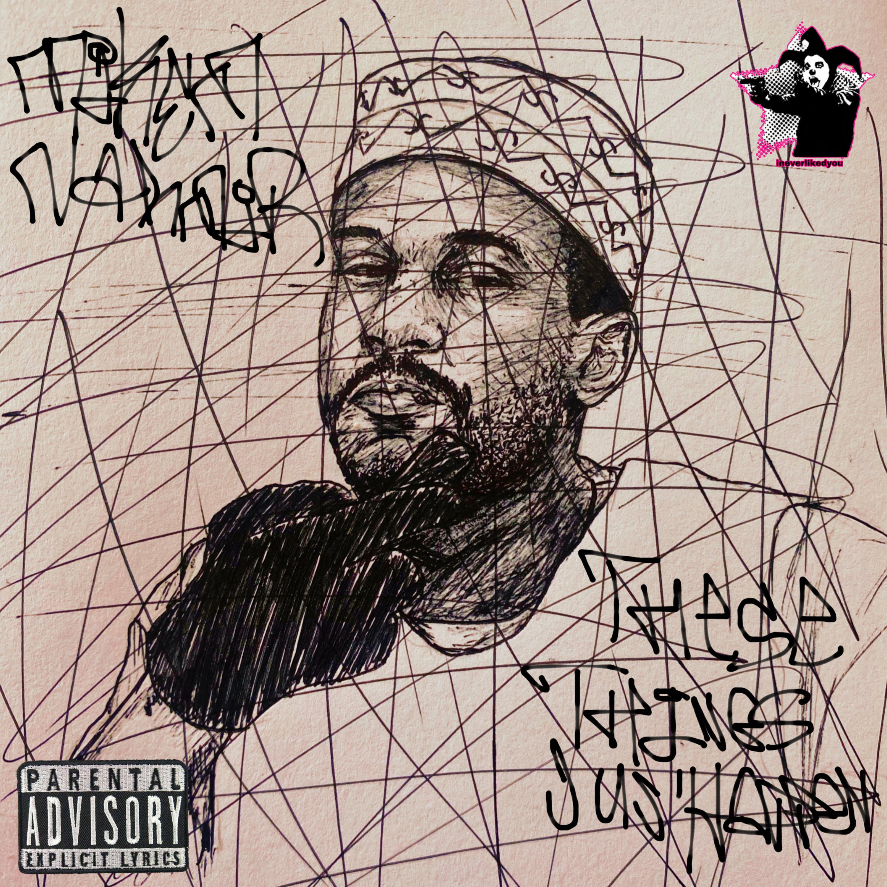 THESE THINGS JUS' HAPPEN artwork