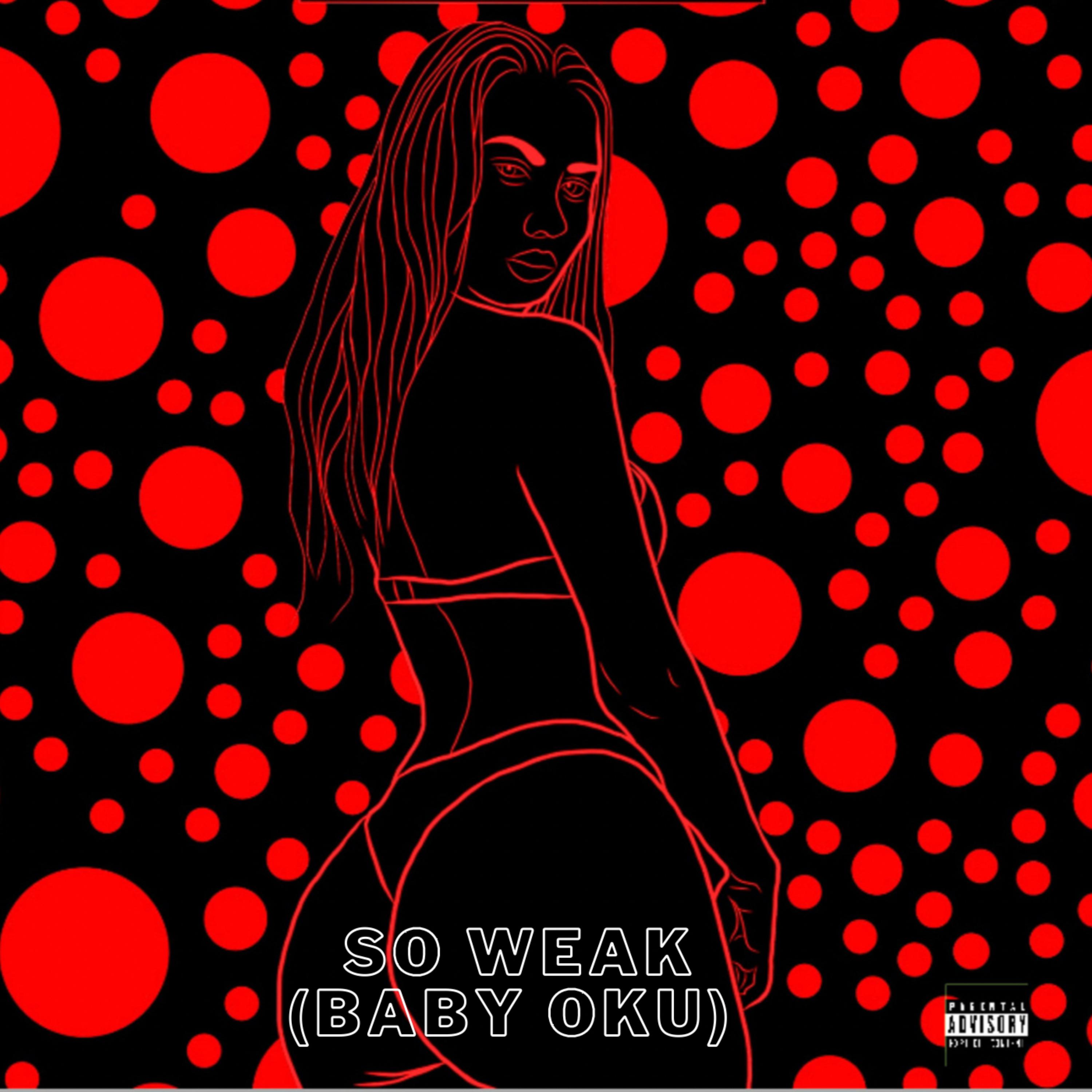So Weak (Baby Oku) artwork