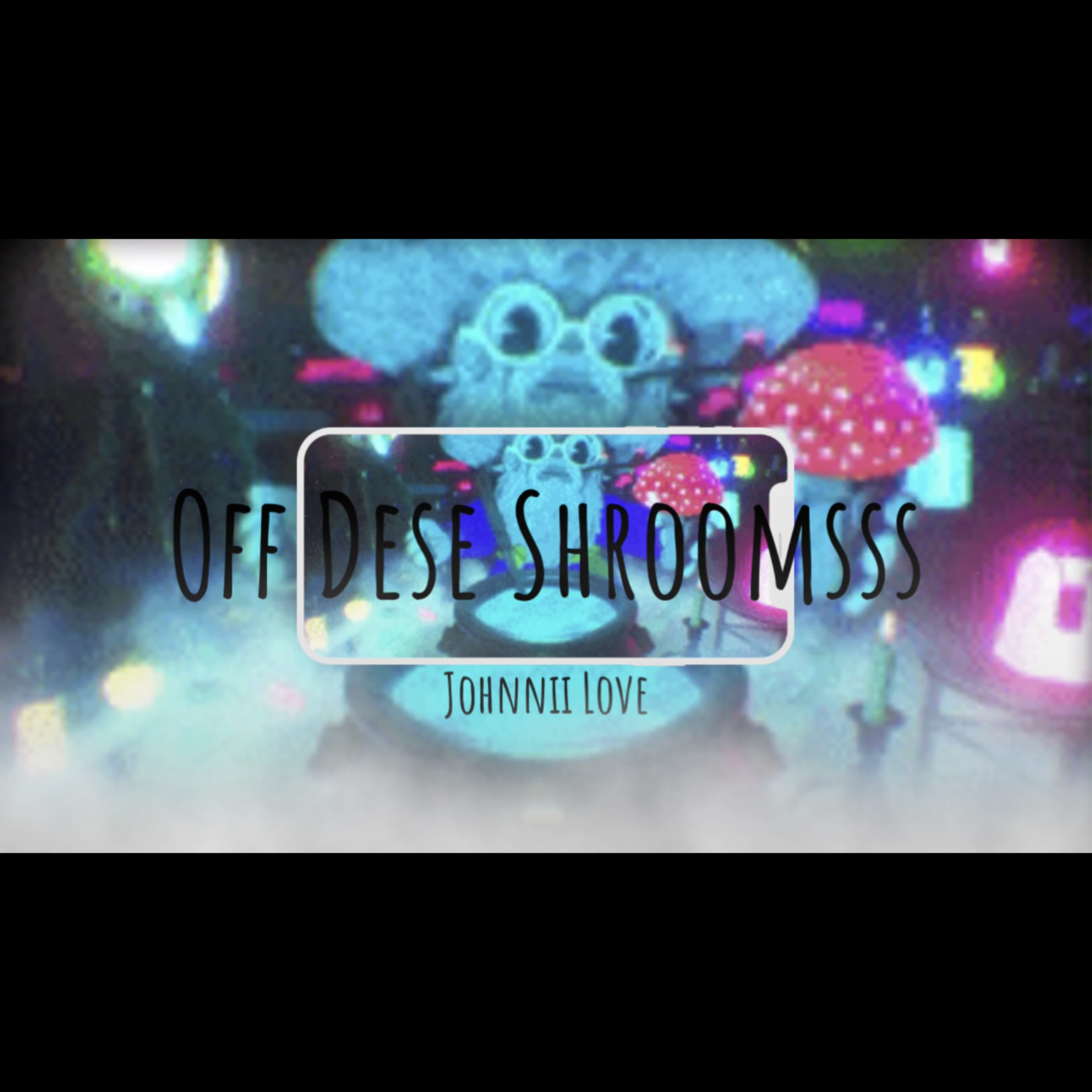 Off Dese Shroomsss artwork