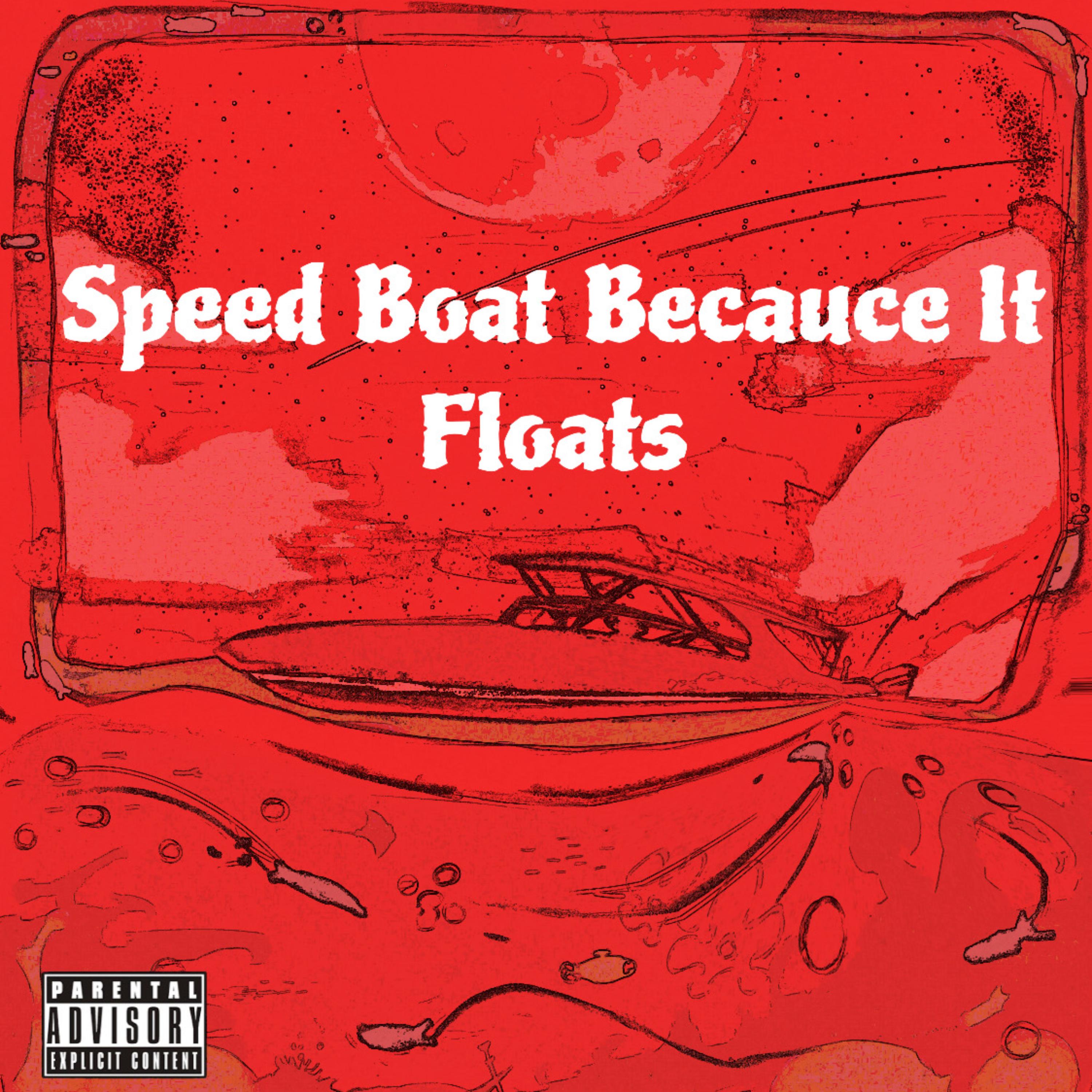 Speed Boat Because It Floats by Sava cover art