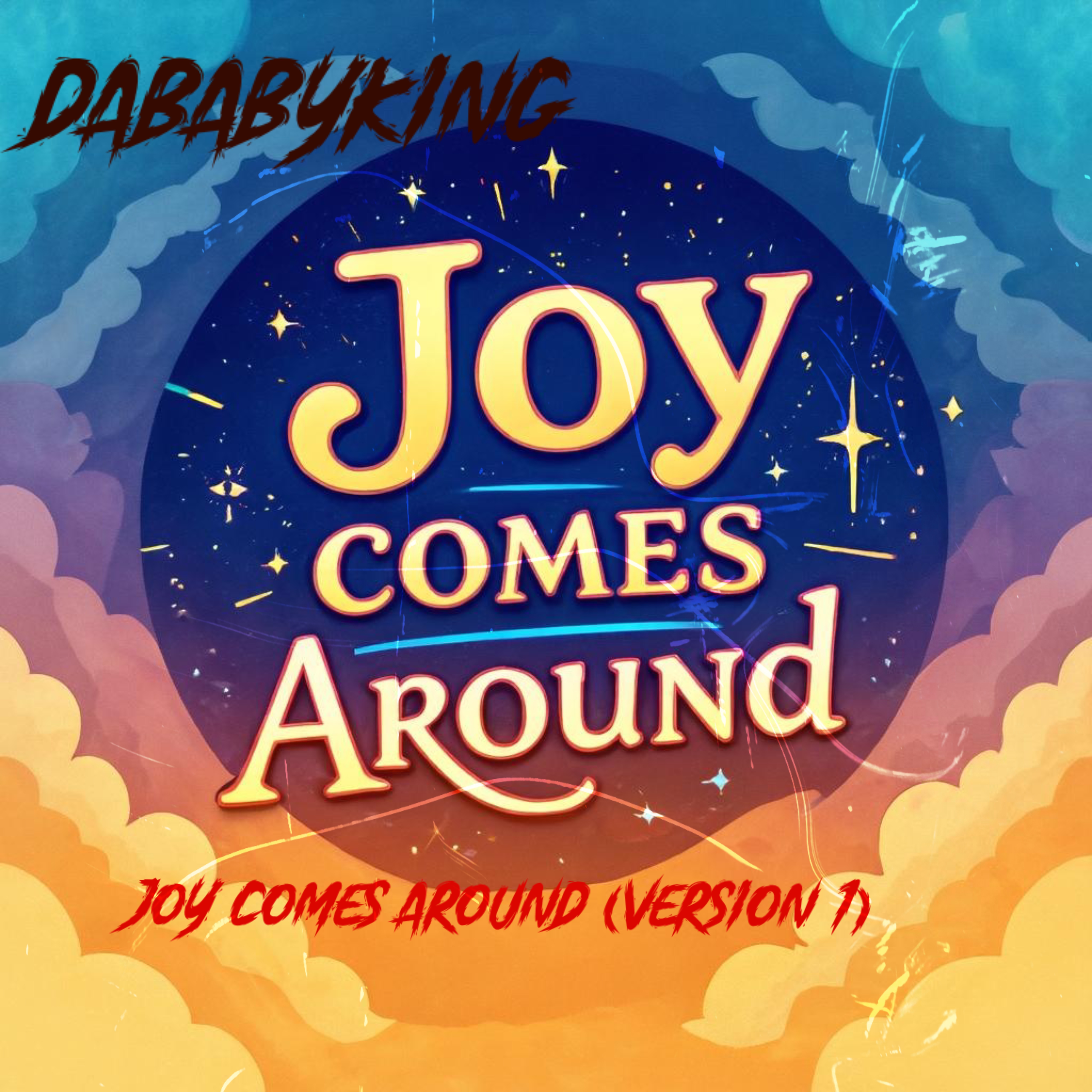Joy Comes Around (version 1) artwork