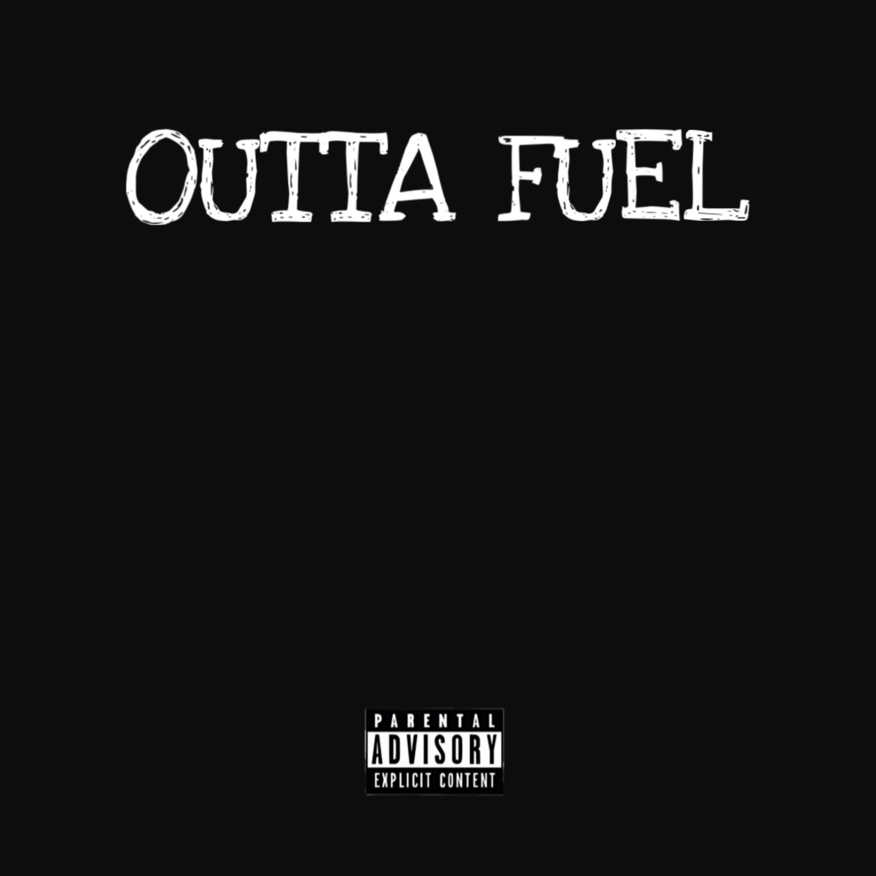 OUTTA FUEL artwork