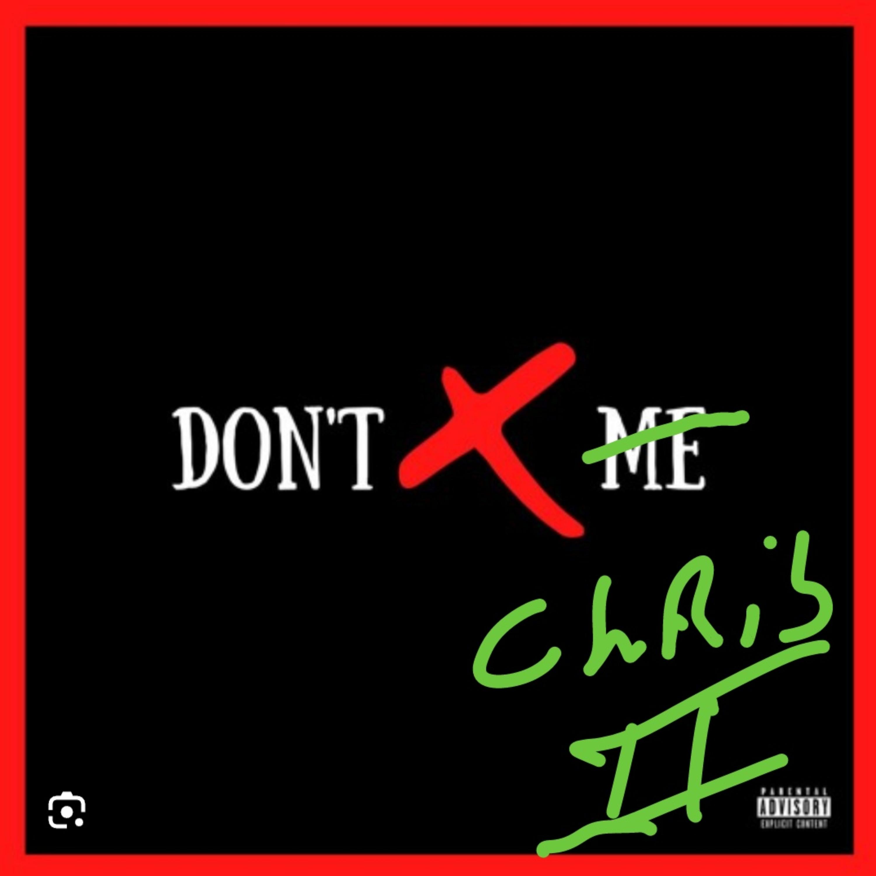 Don't Cross Chris 2 artwork