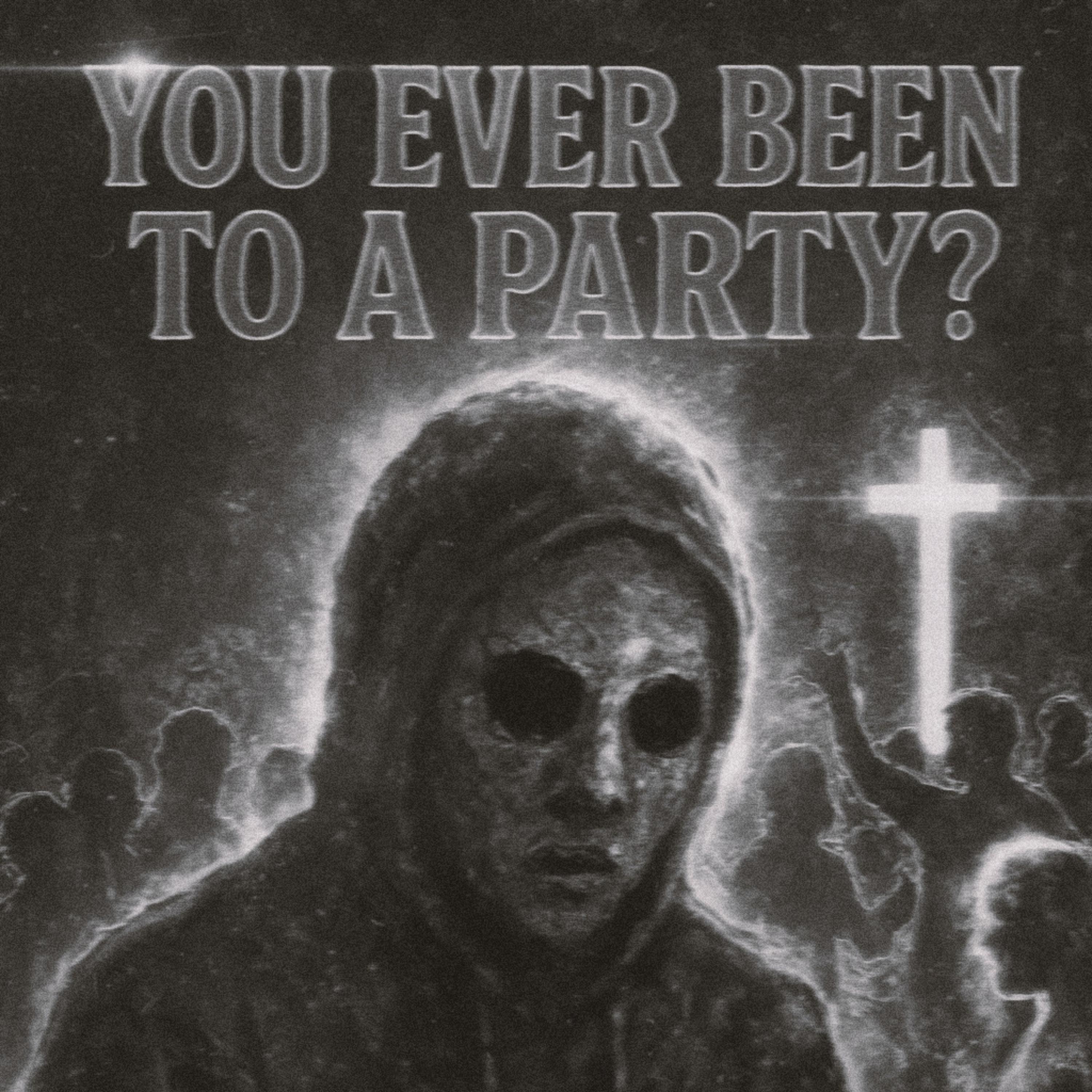 You Ever Been To A Party? artwork