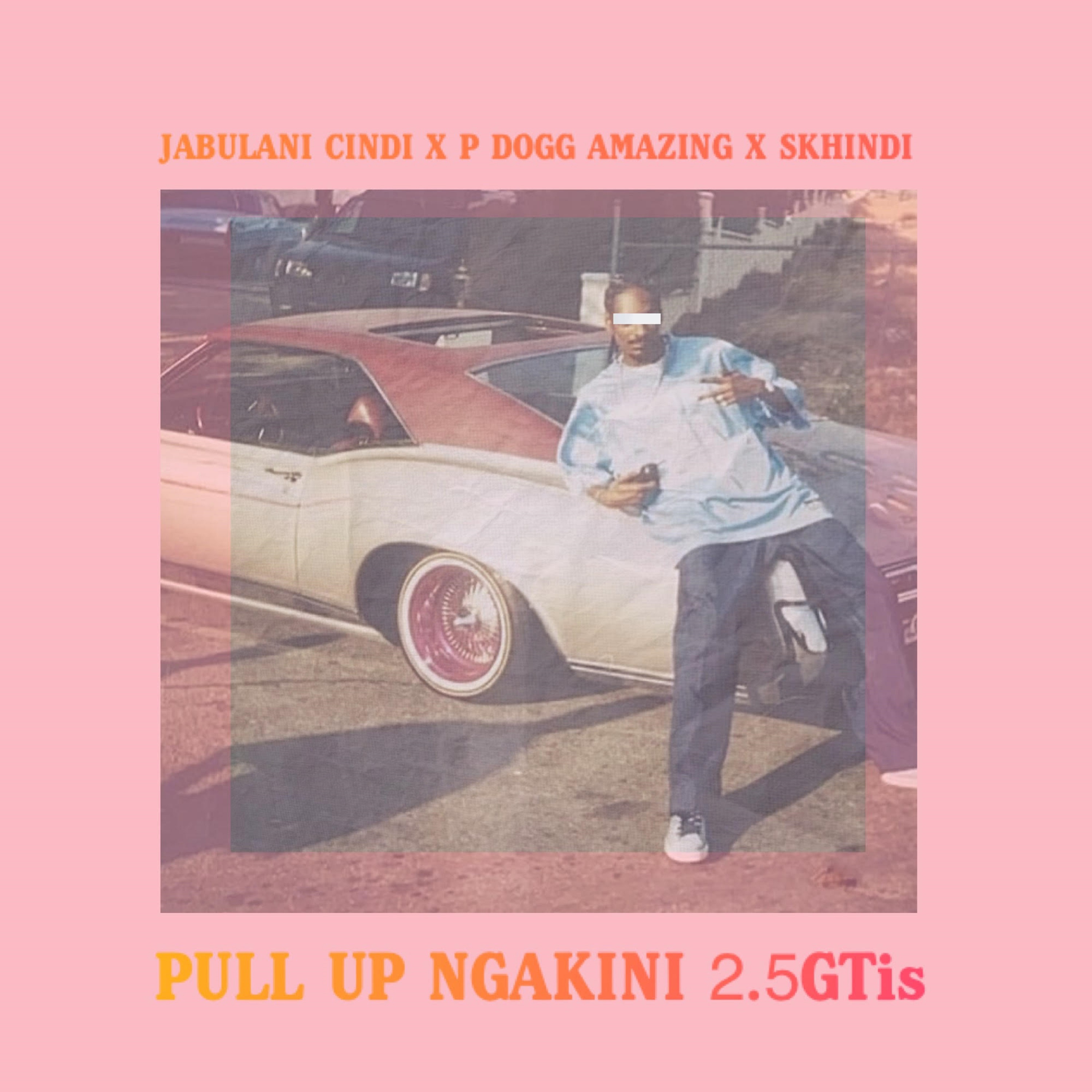Pull Up Ngakini 2.5 GTis by Jabulani Cindi cover art