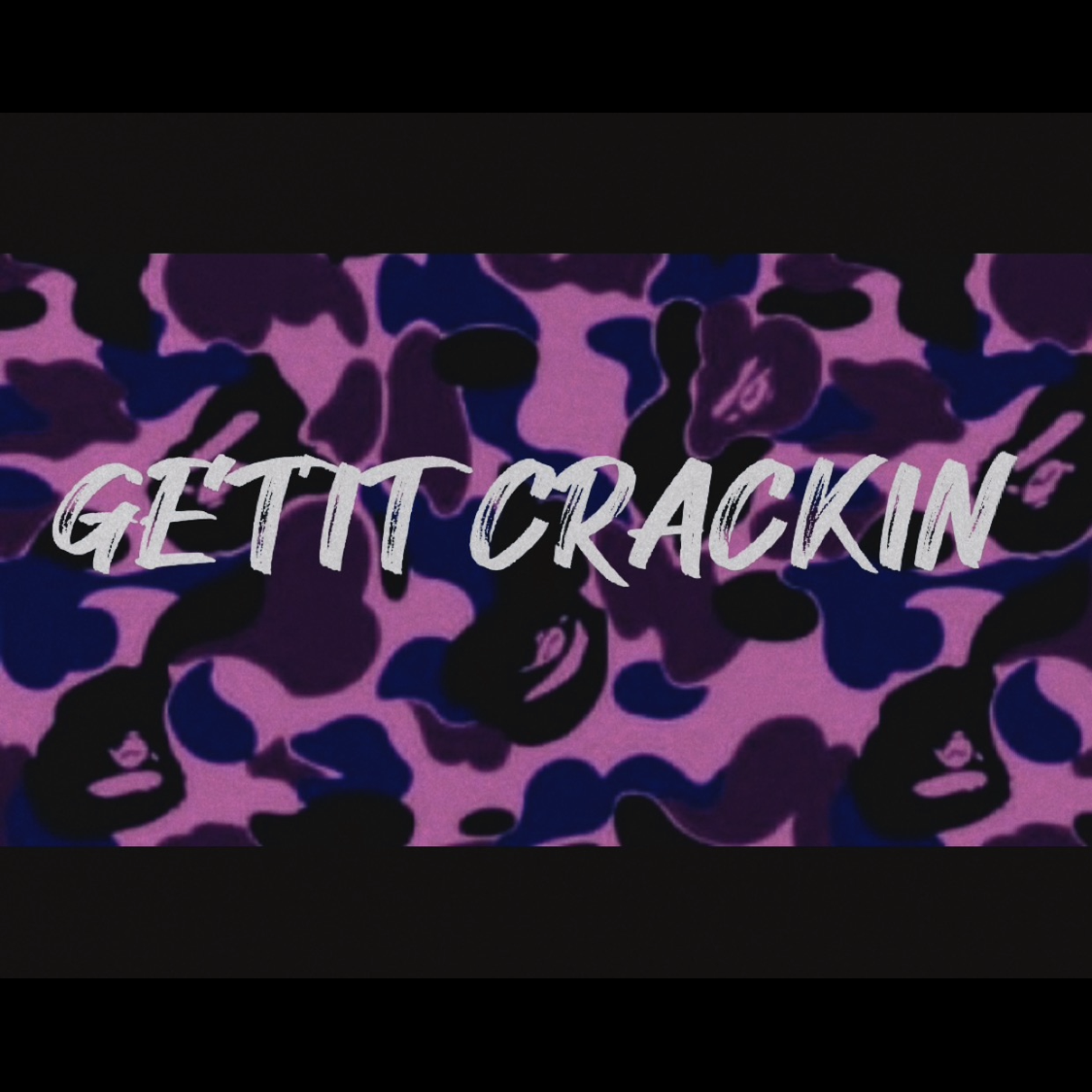 GET’IT CRACKIN artwork