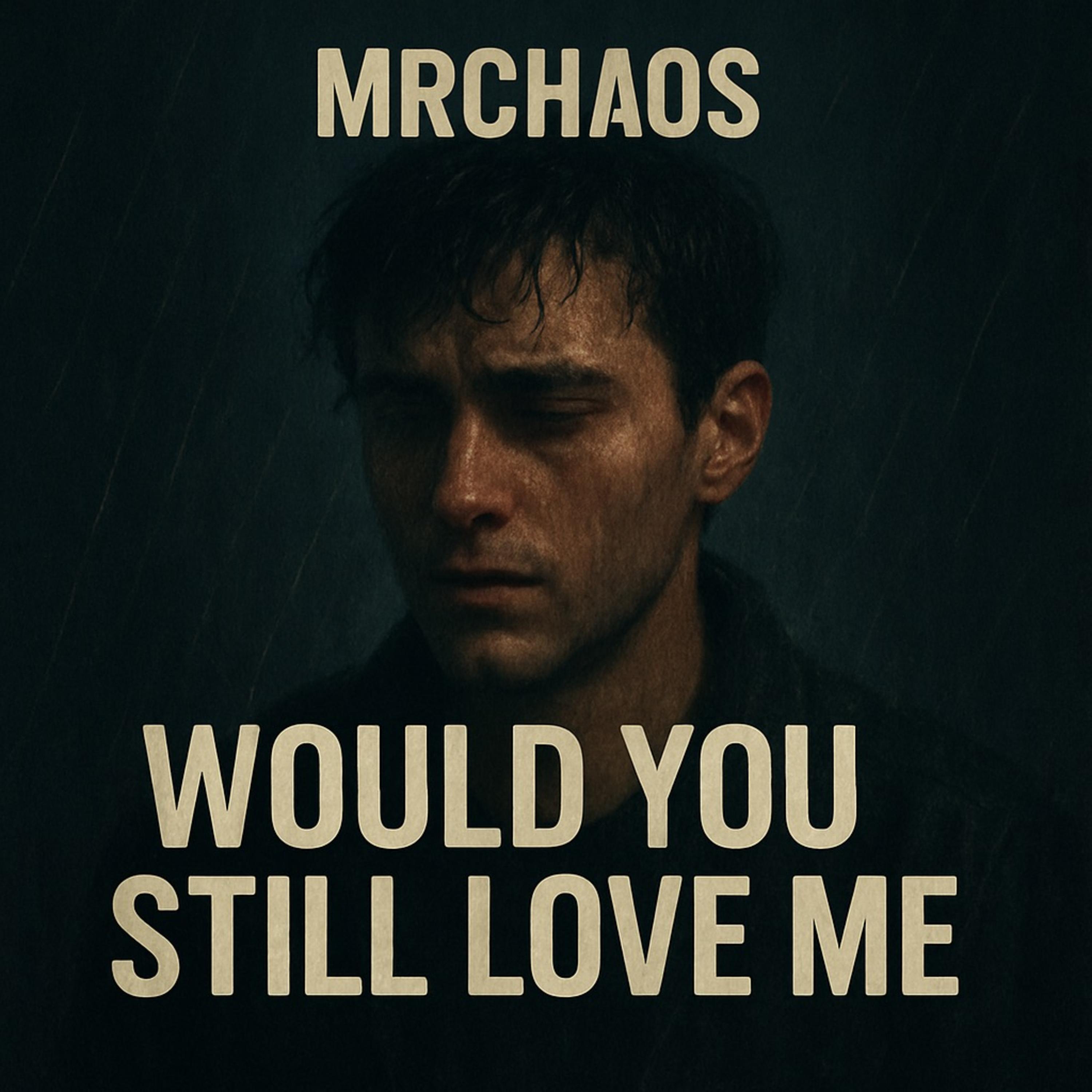 Would You Still Love Me? artwork