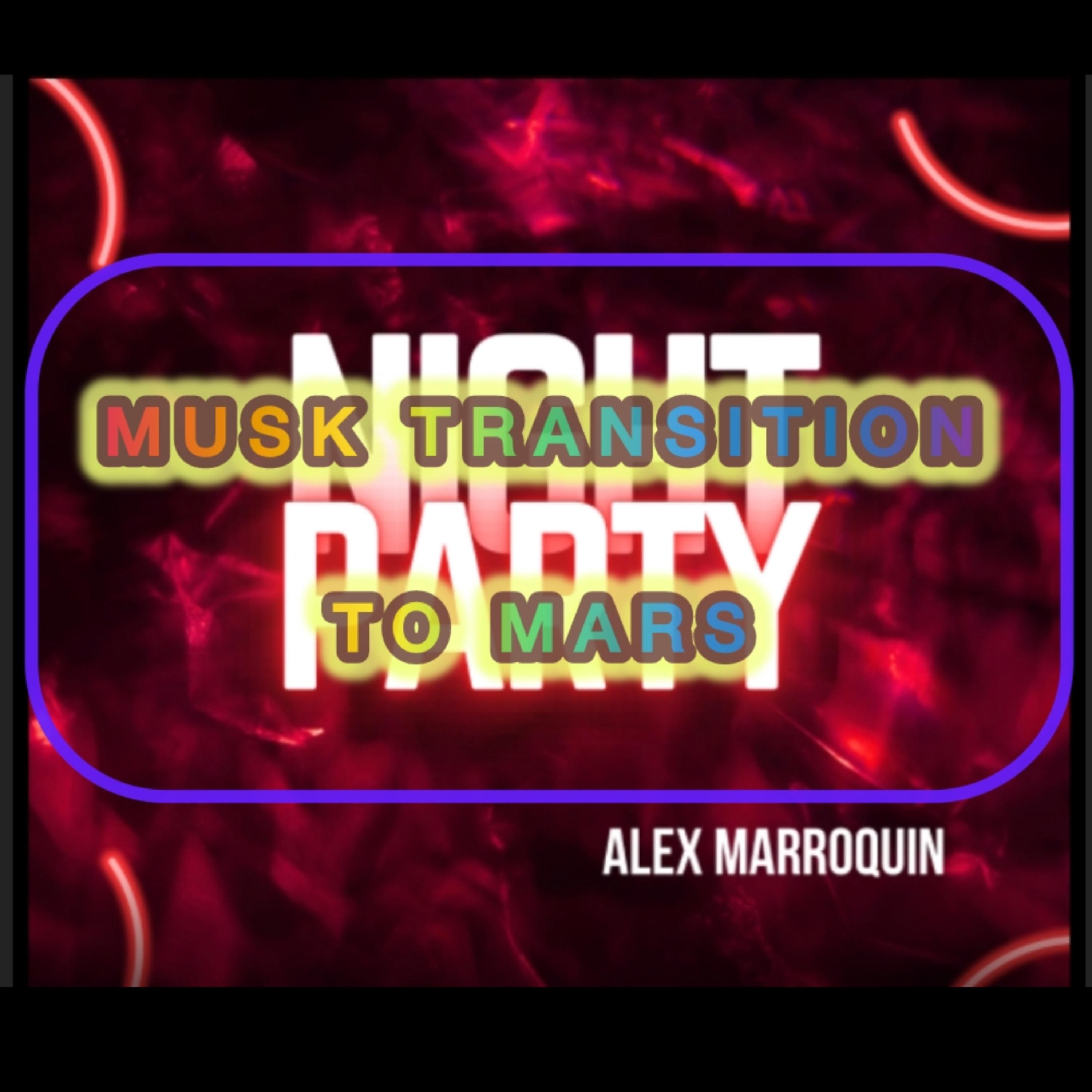 MUSK TRANSITION TO MARS artwork