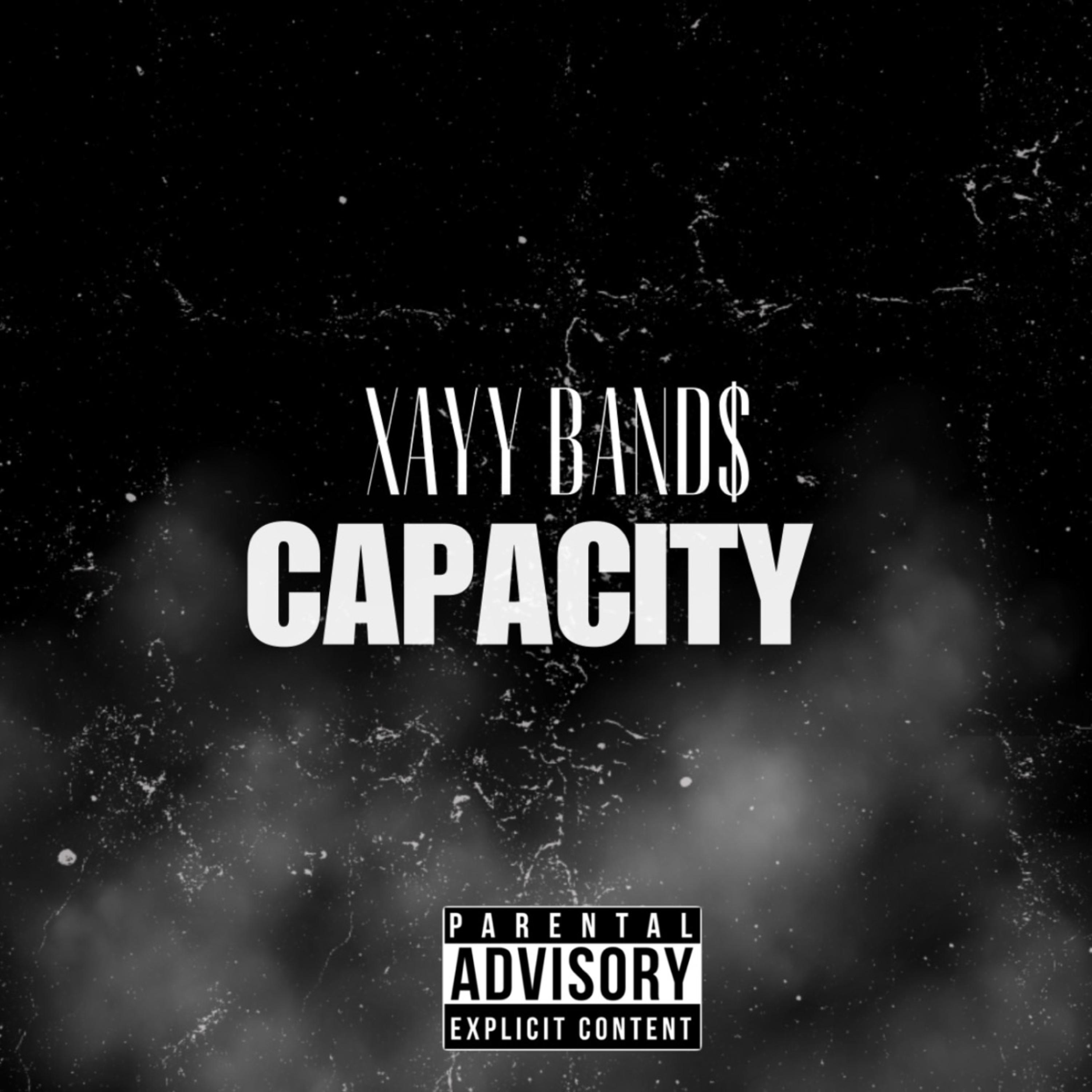 CAPACITY(ONE MIC FREESTYLE) by XAYY BAND$ cover art