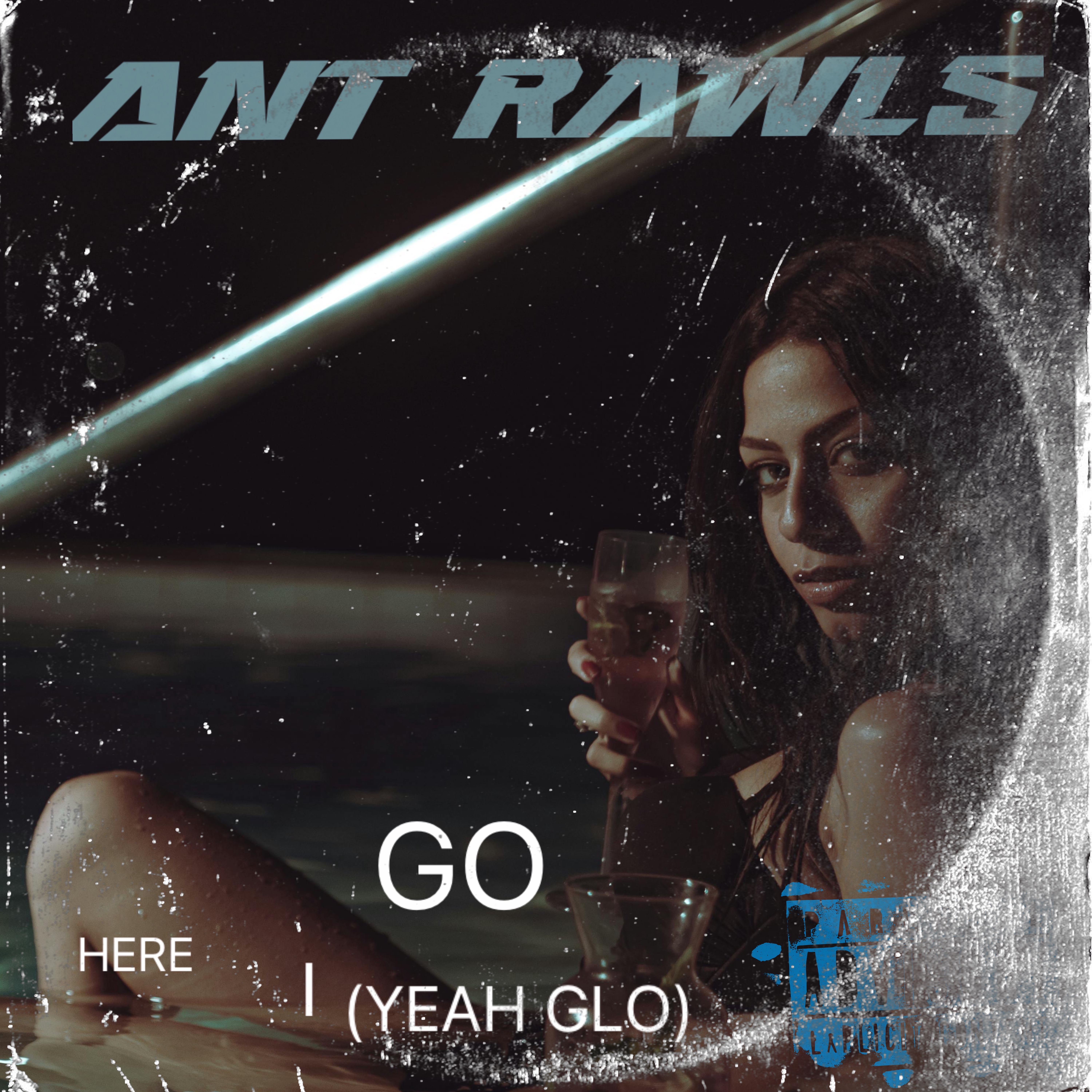 HERE I GO (YEAH GLO) artwork