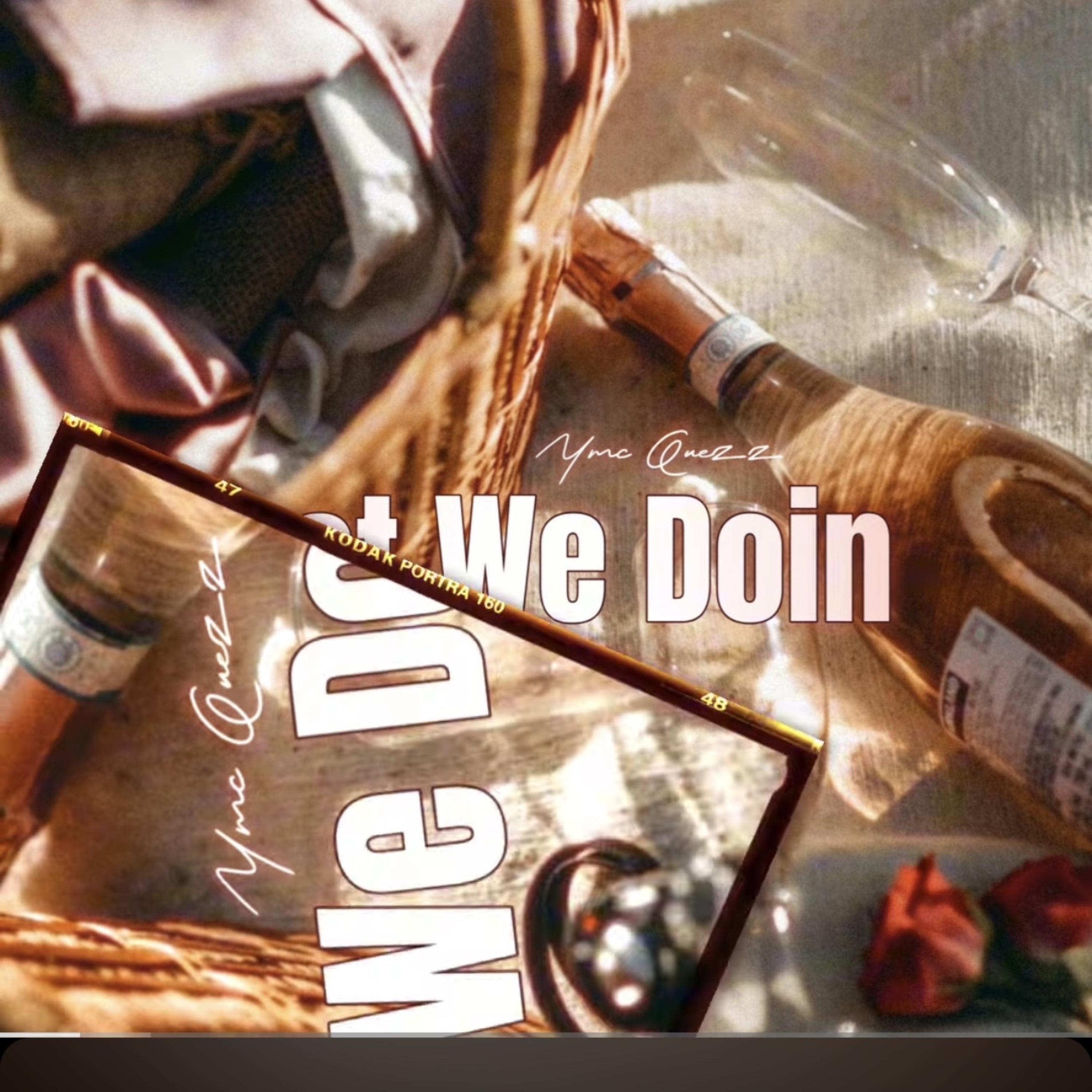 What We Doin artwork