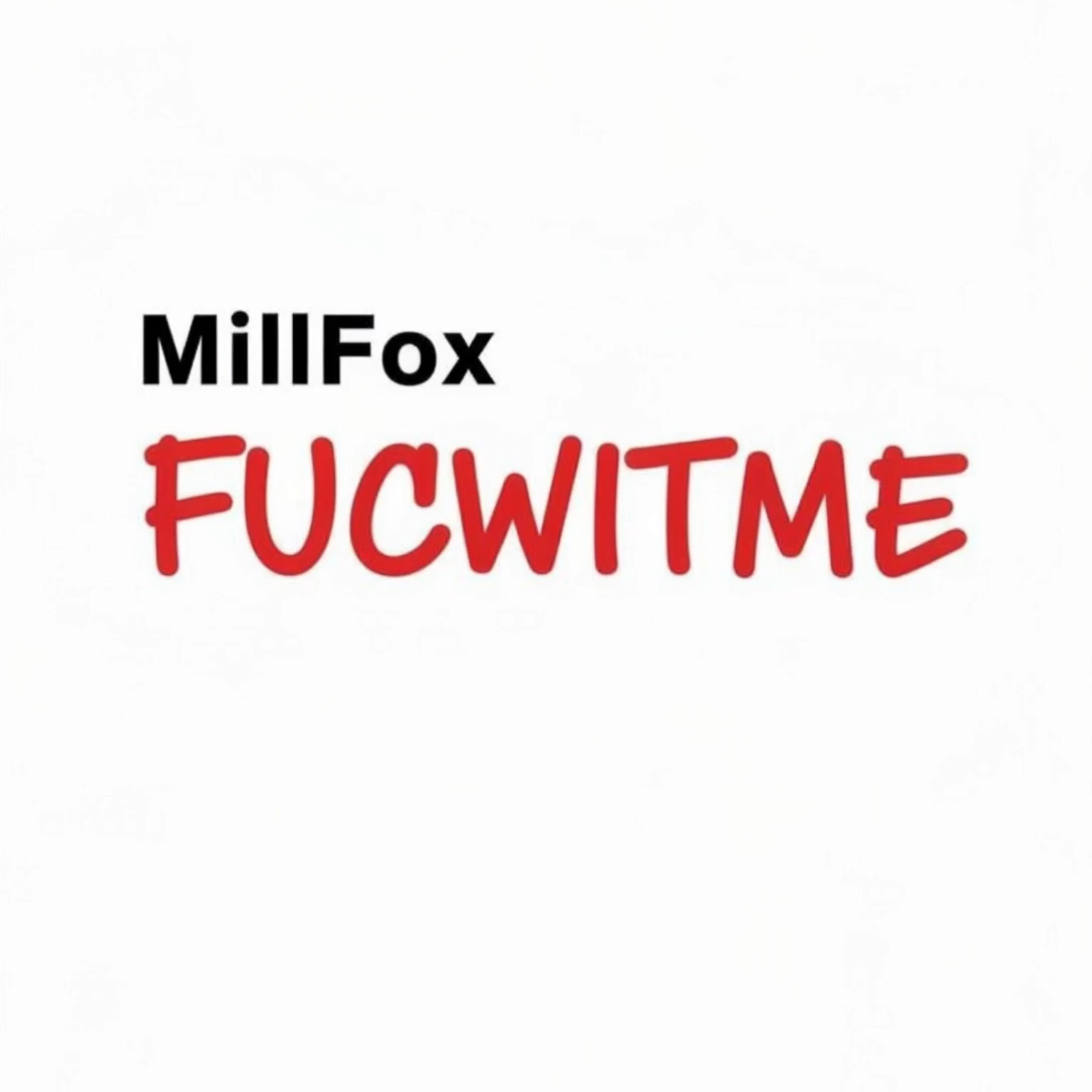 Fucwitme artwork