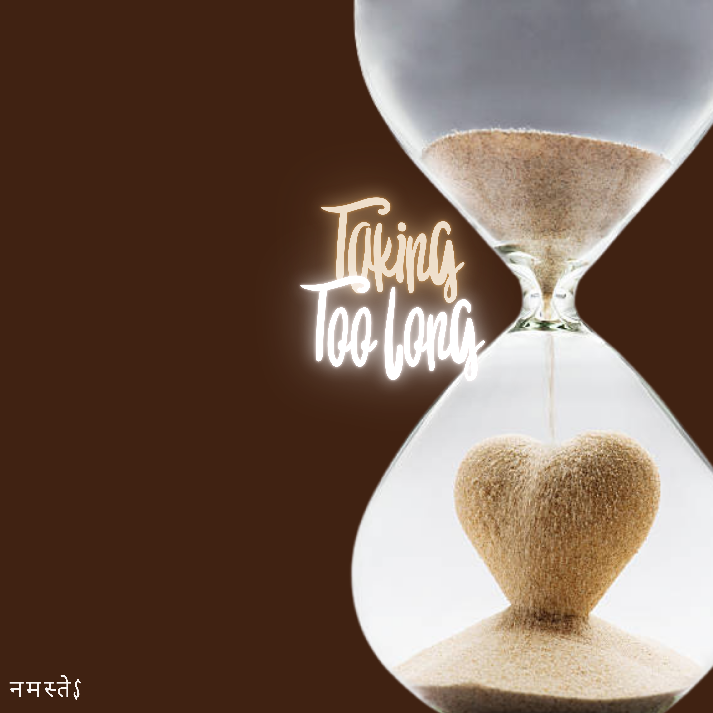 Taking Too Long artwork