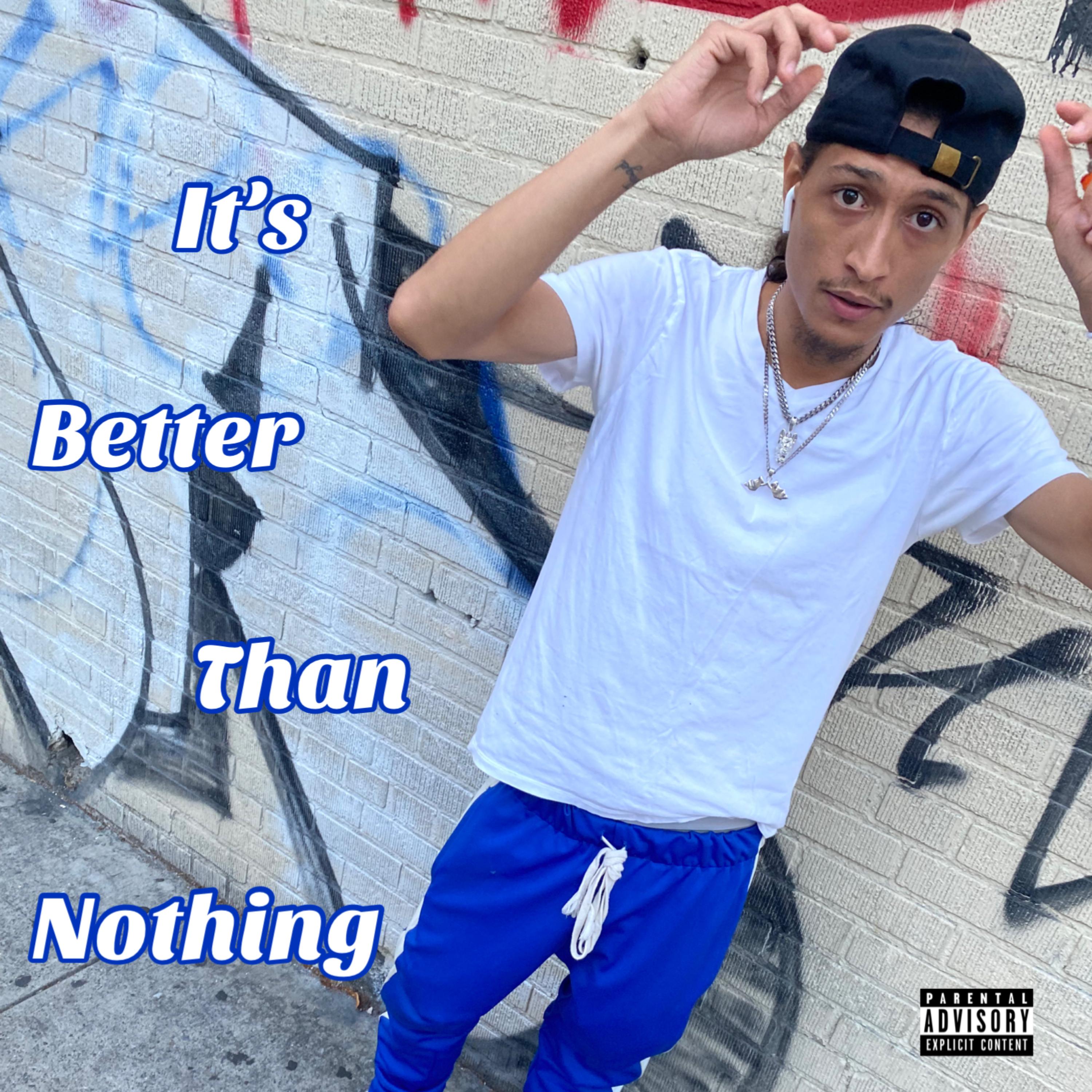 It’s Better Than Nothing artwork