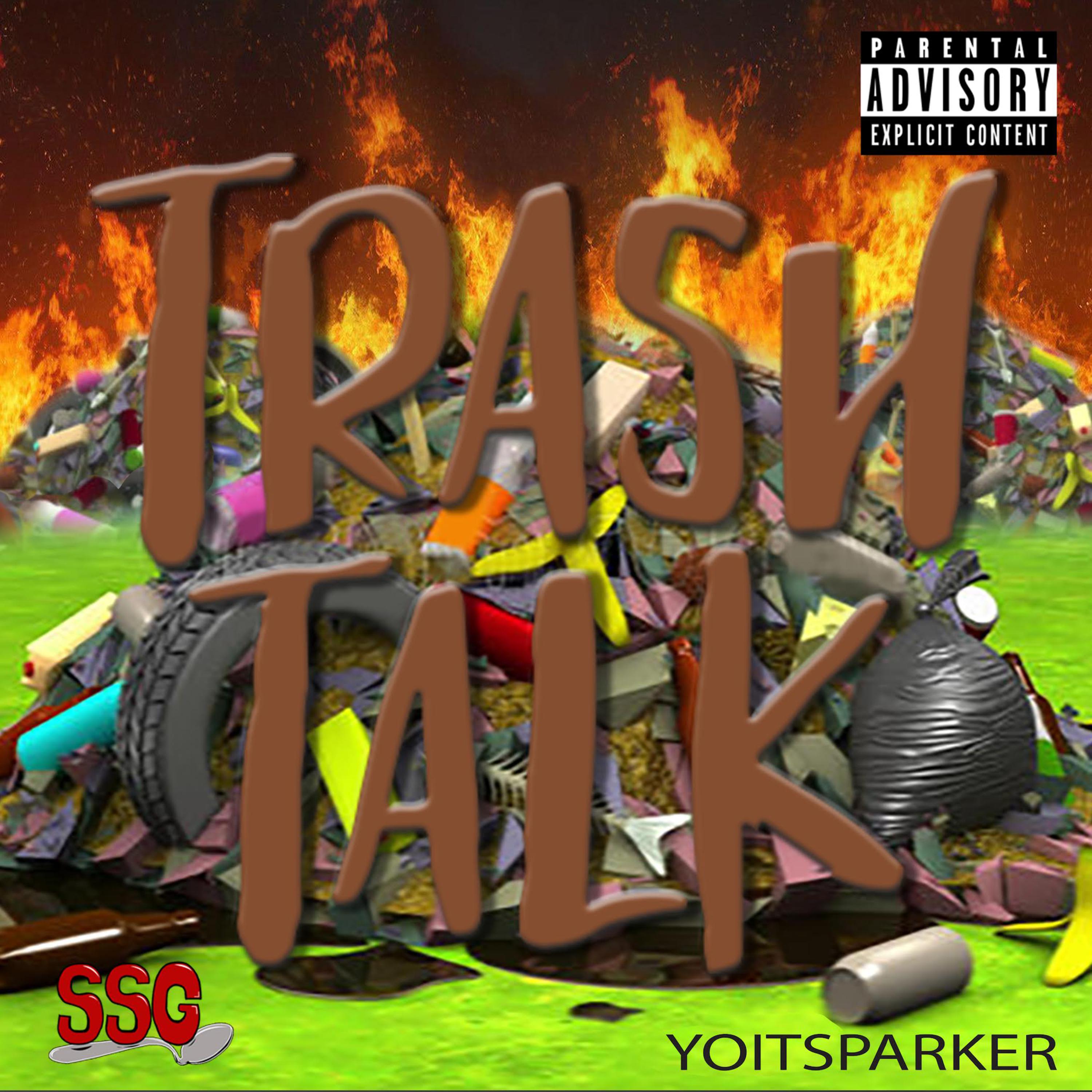 TRASH TALK by YoitsParker cover art