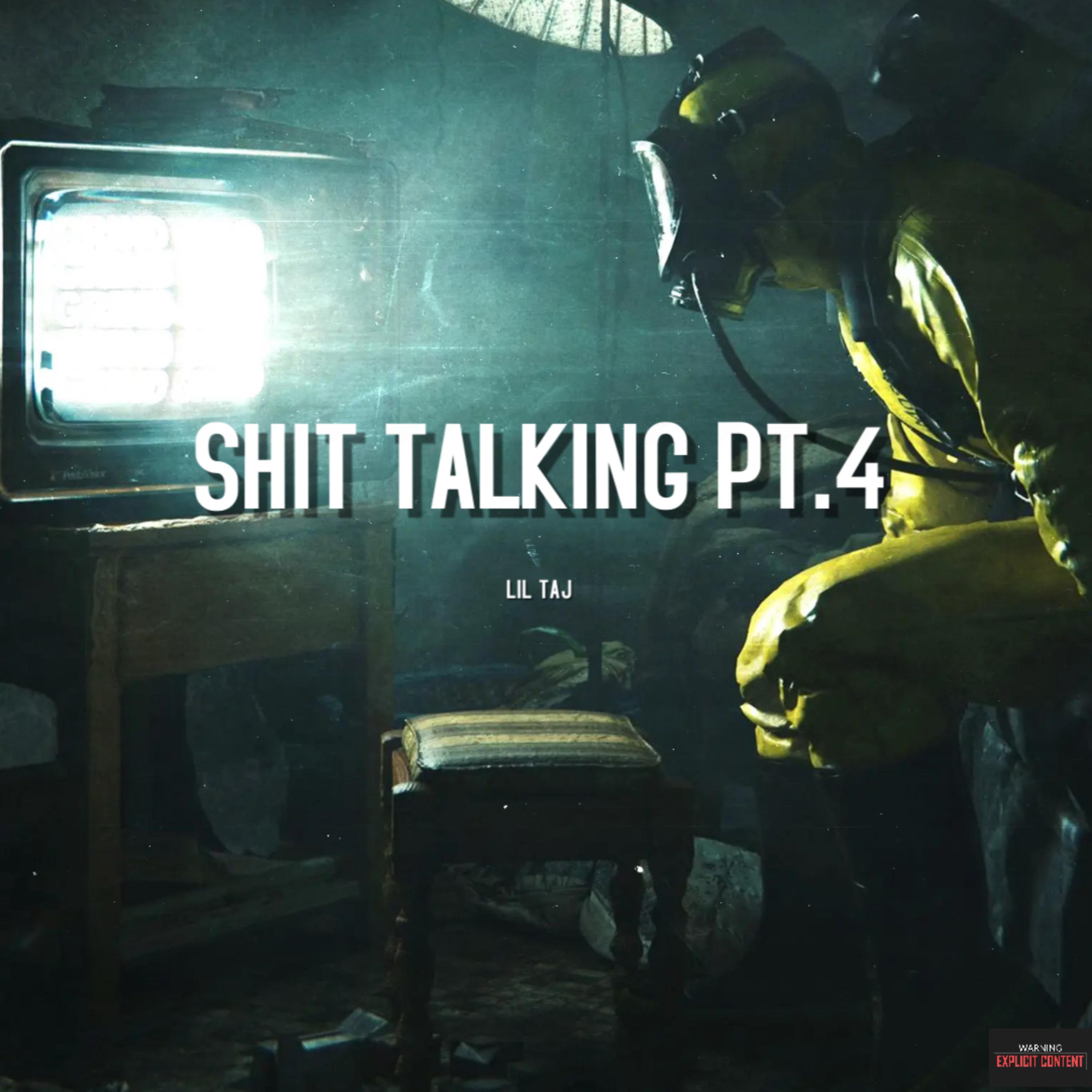 Shit Talking Pt.4 artwork
