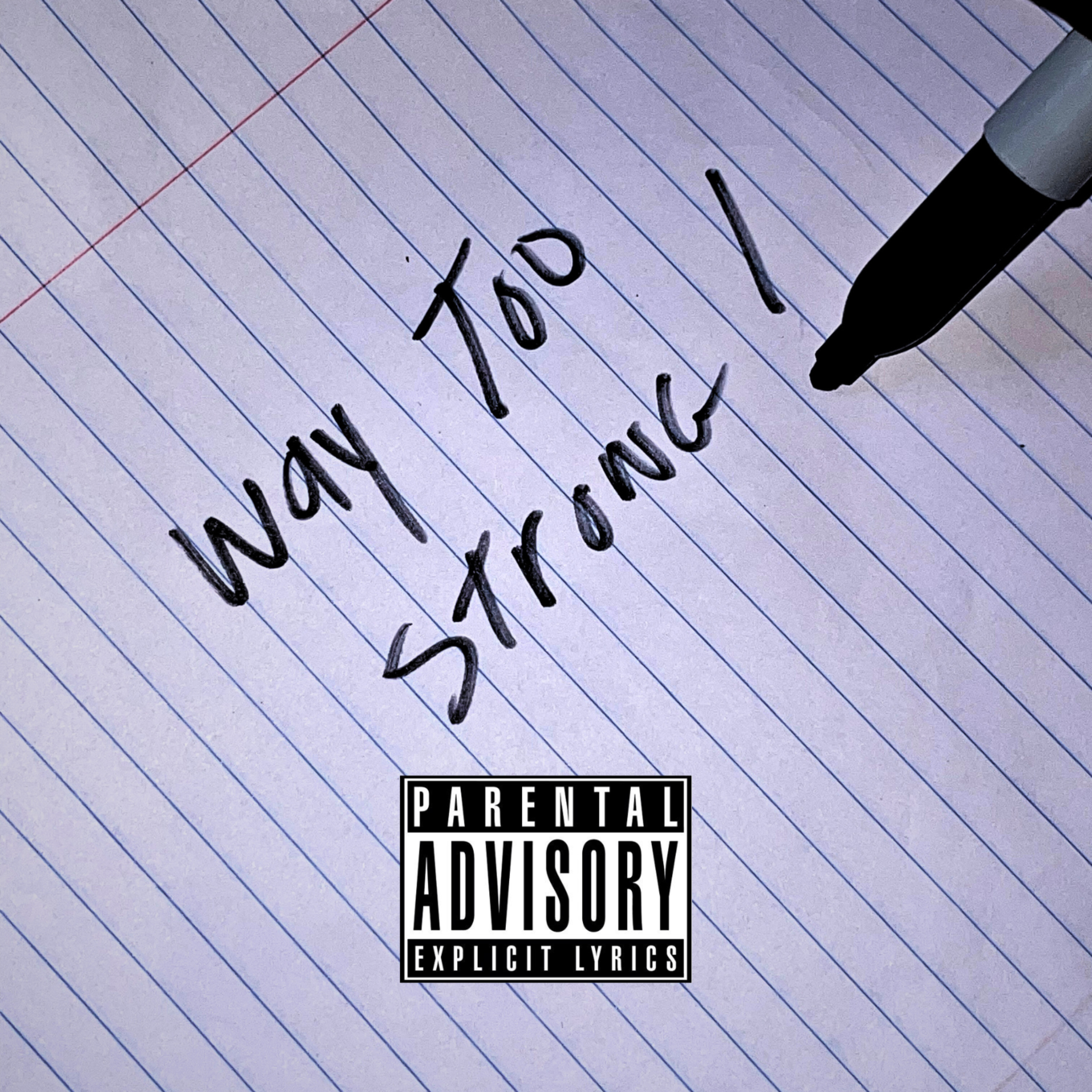 Way Too Strong artwork
