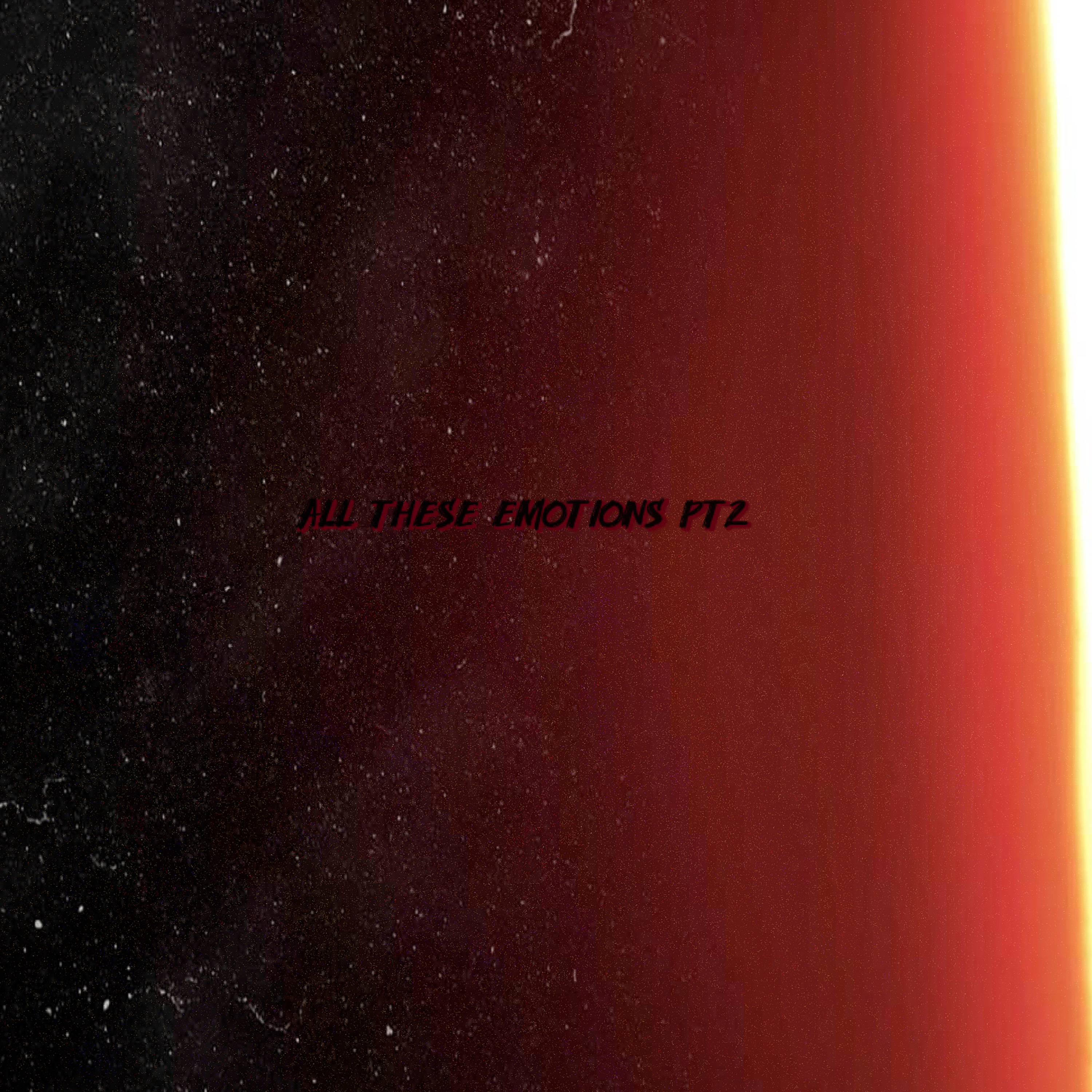 ALL THESE EMOTIONS PT2 artwork