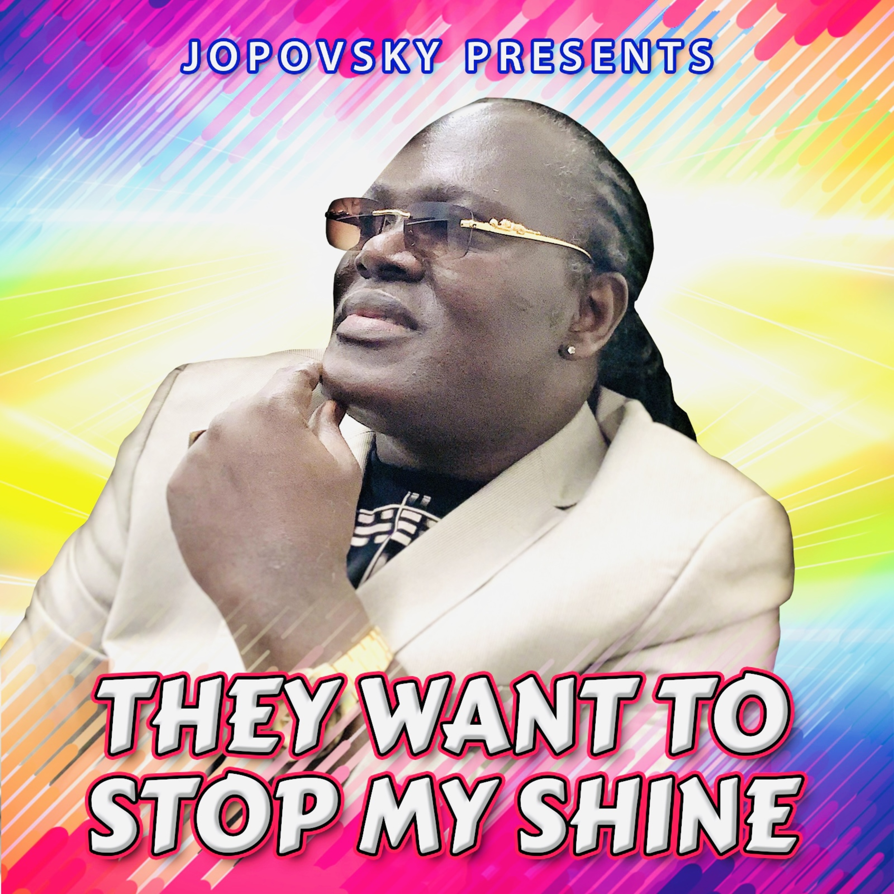 THEY WANT TO STOP MY SHINE artwork
